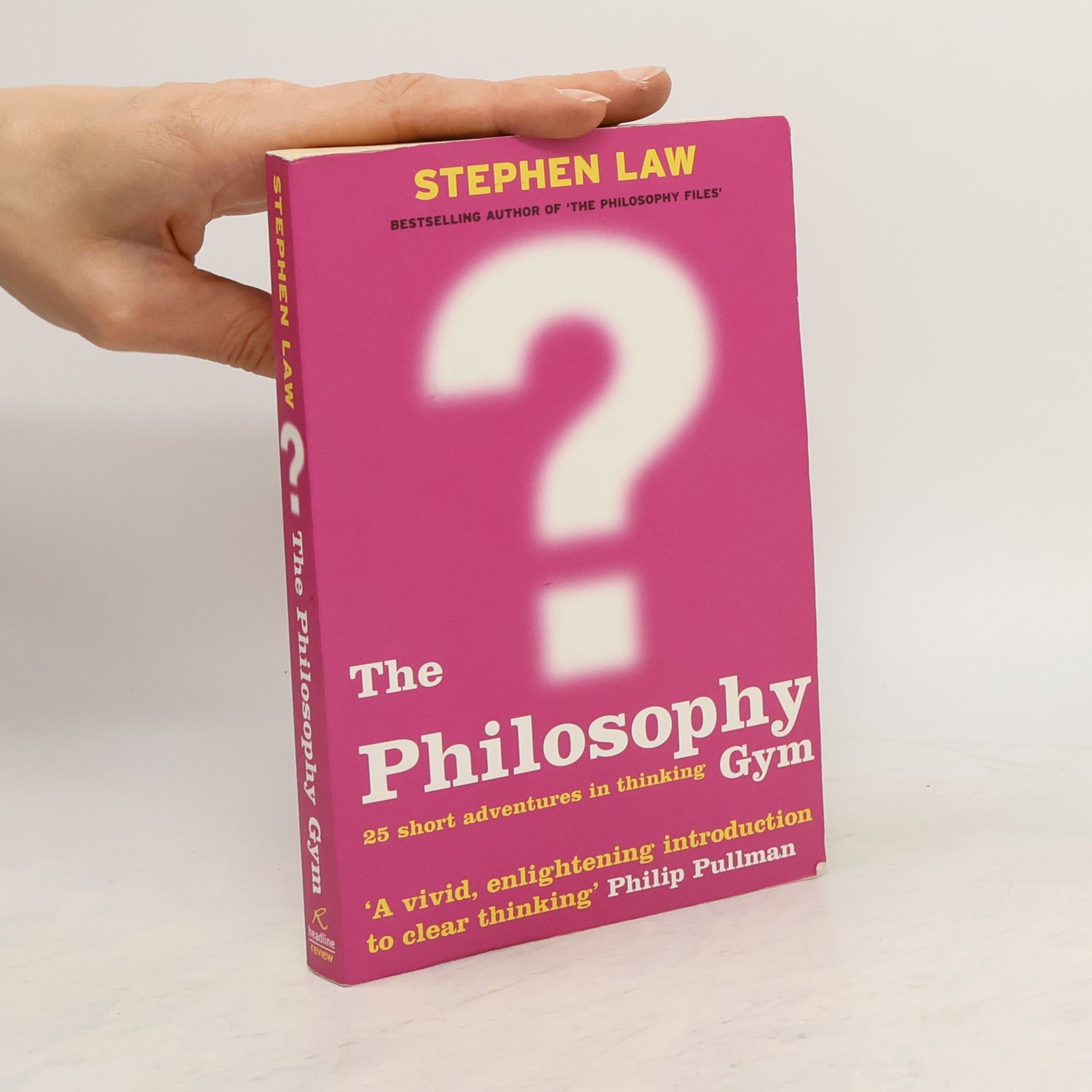 Stephen Law The Philosophy Gym