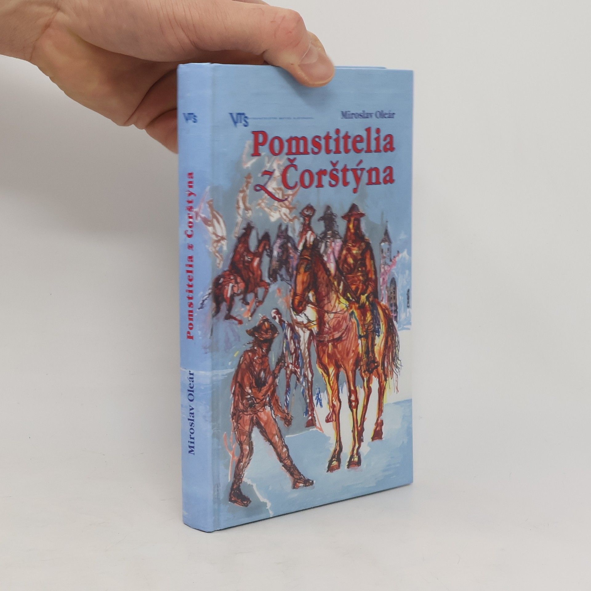 Miroslav Oleár Pomstitelia z Čorštýna