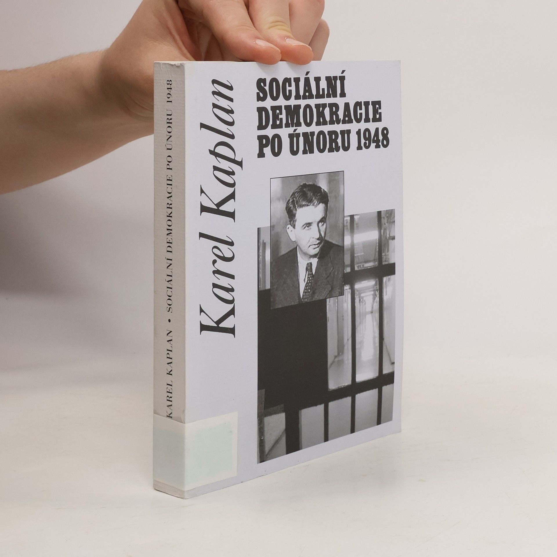 Karel Kaplan Sociální demokracie po únoru 1948