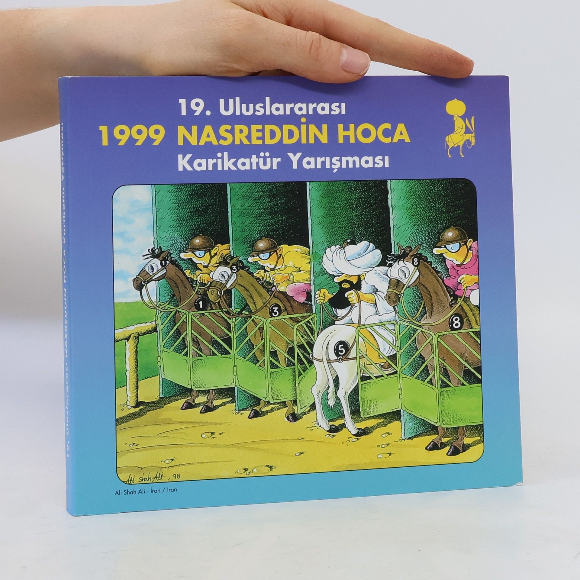 Collectif d'auteurs 19. Uluslararasi Nasreddin Hoca Karikatür Yarışması. 19th International Nasreddin Hodja Cartoon Contest