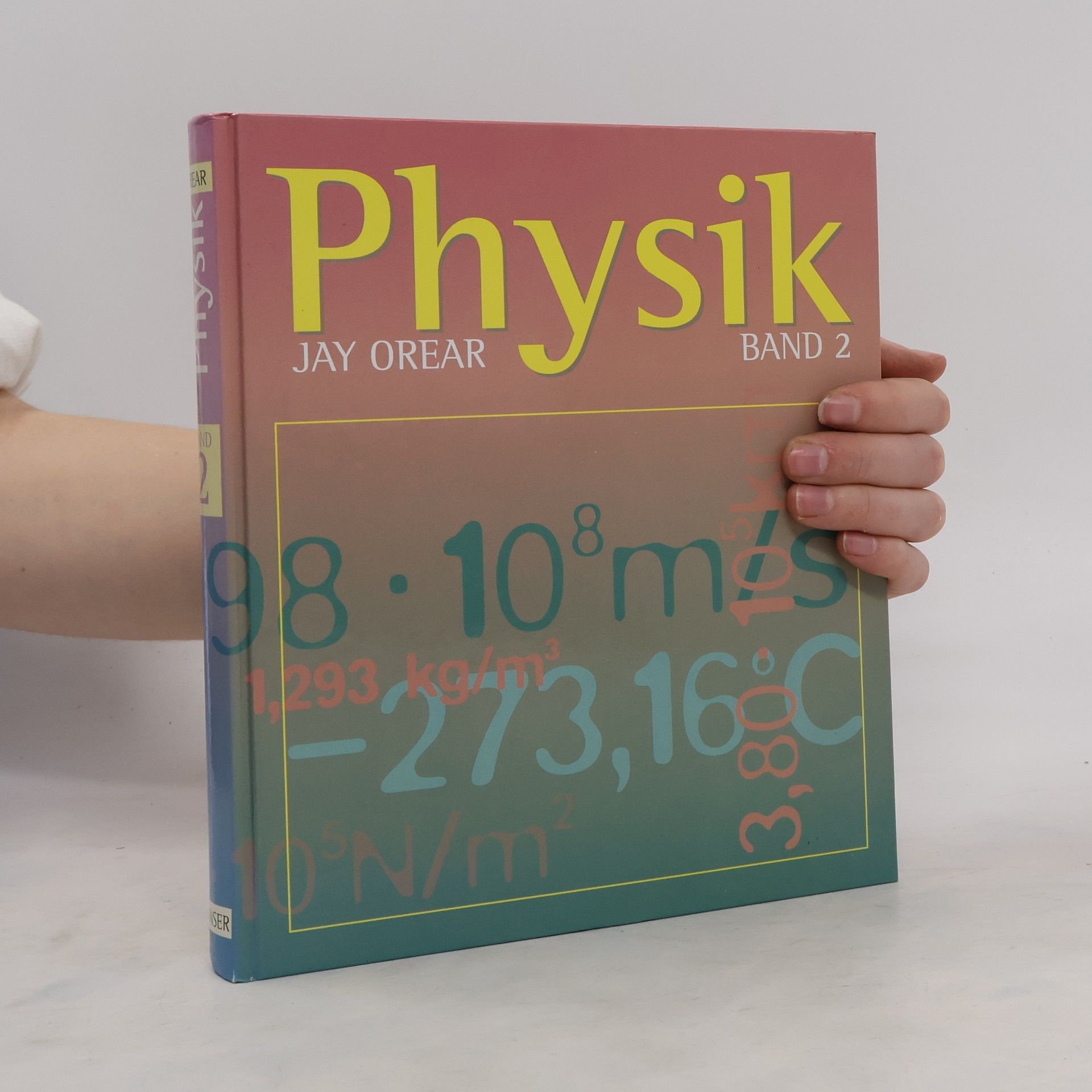 Jay Orear Physik. Band 2