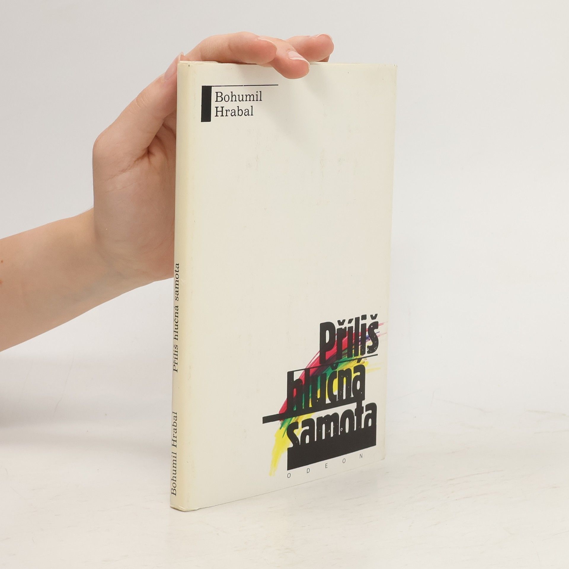 Bohumil Hrabal Příliš hlučná samota