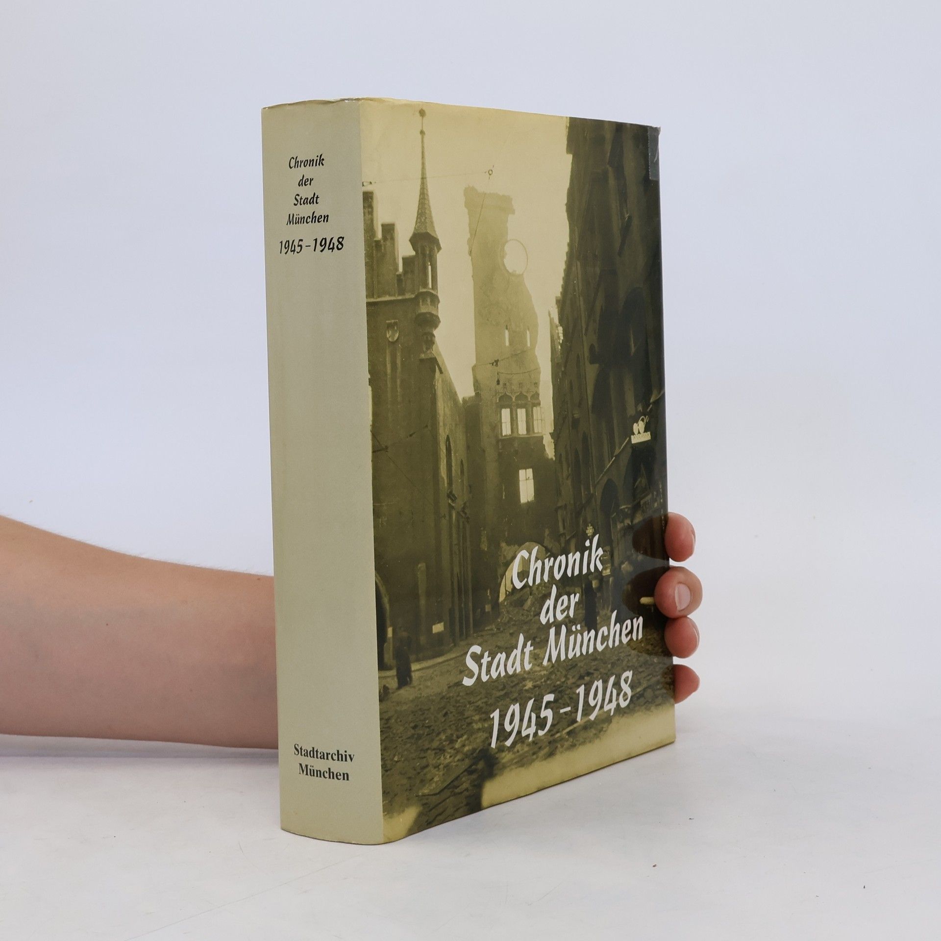 Autorenkollektiv Chronik der Stadt München 1945-1948