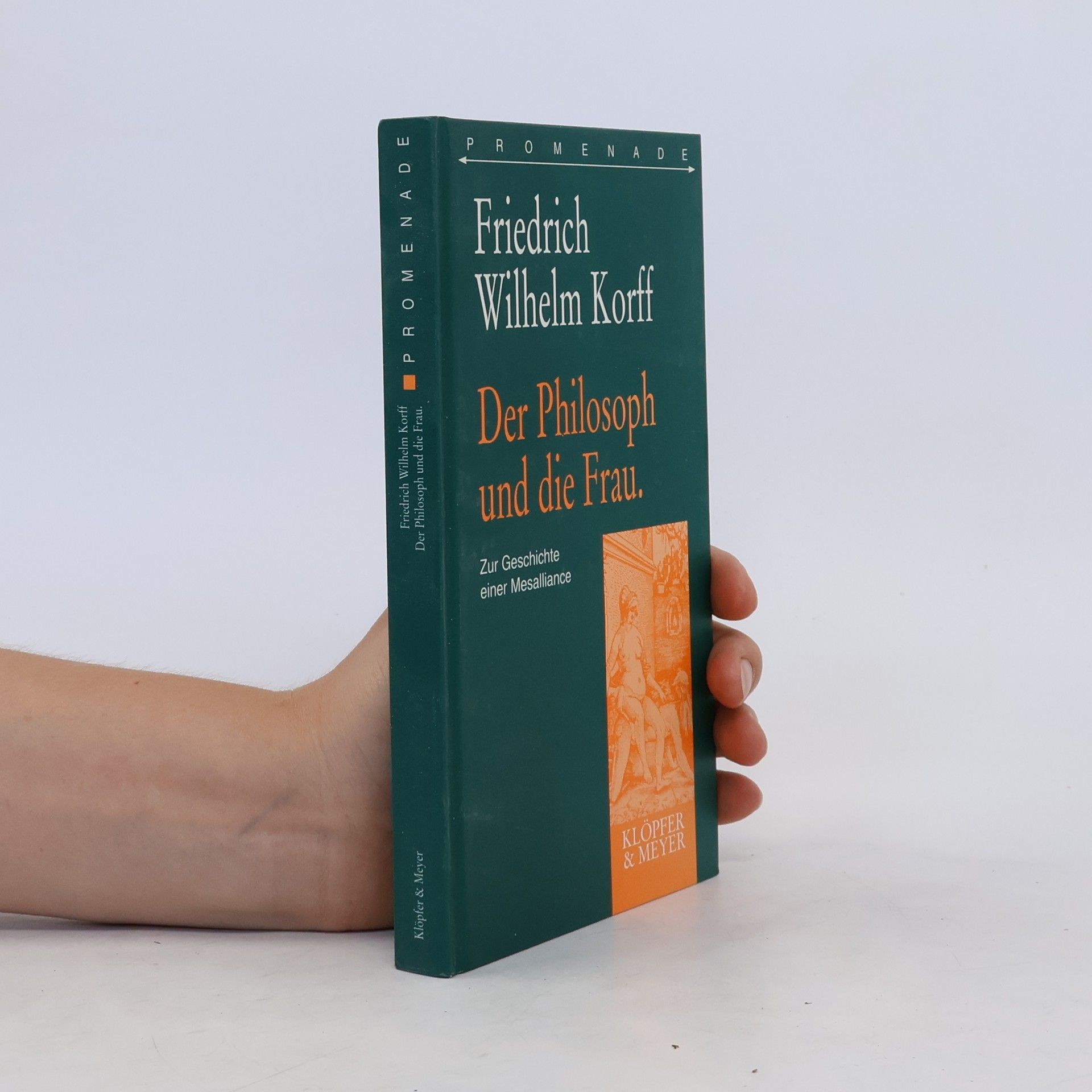 Friedrich Wilhelm Korff Der Philosoph und die Frau