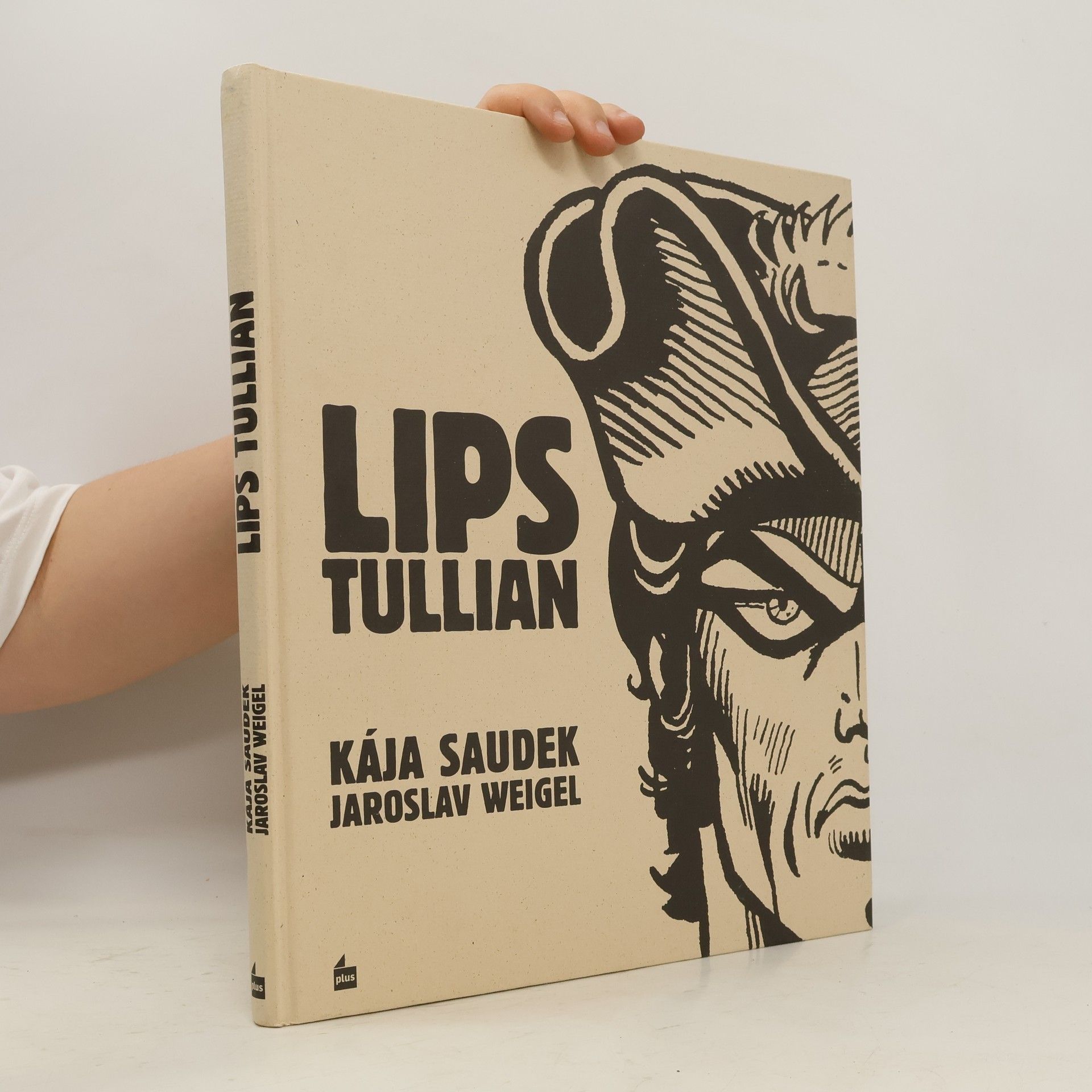 Kája Saudek Lips Tullian: Nejobávanější náčelník lupičů & Černý Filip