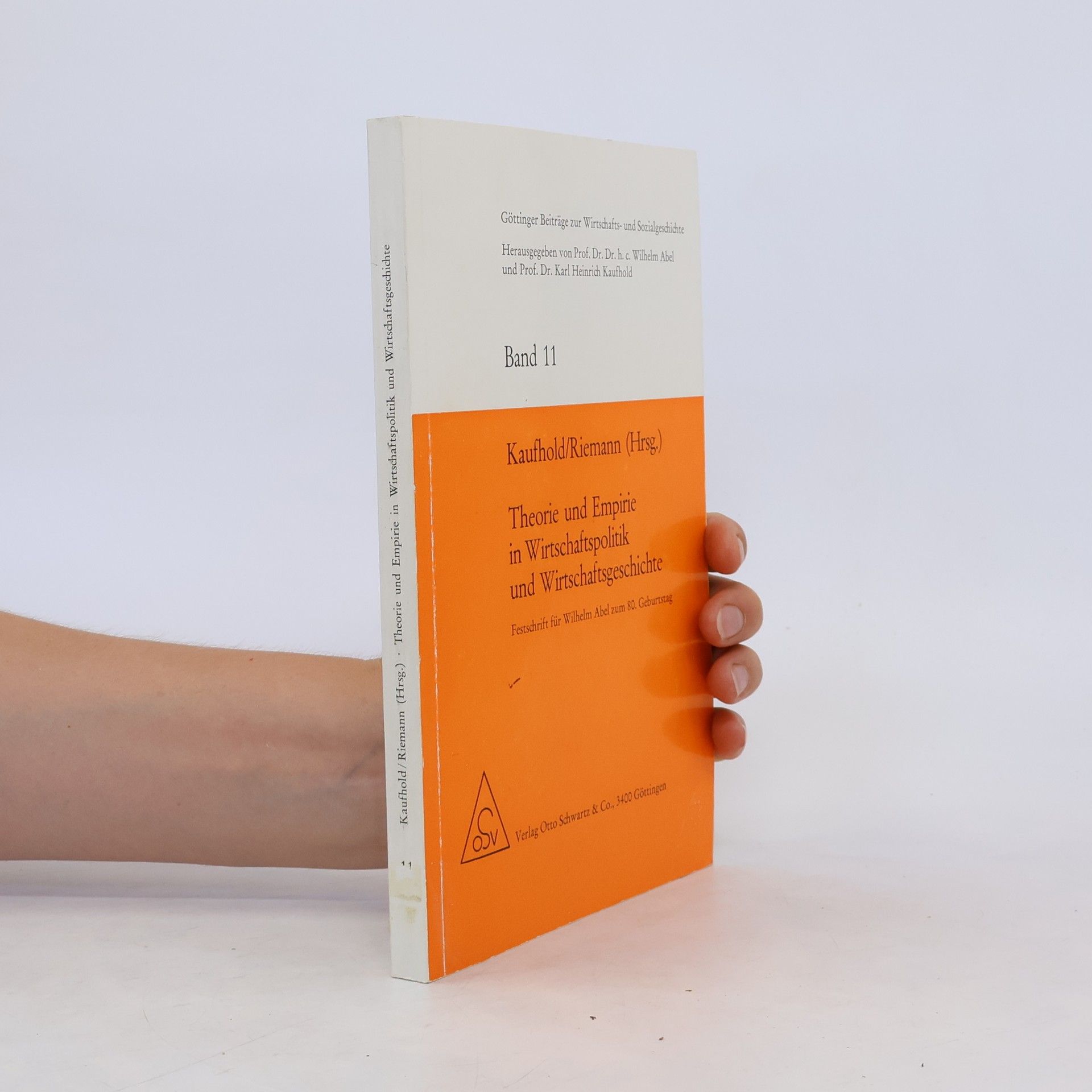 Karl Heinrich Kaufhold Theorie und Empirie in Wirtschaftspolitik und Wirtschaftsgeschichte. Band 11