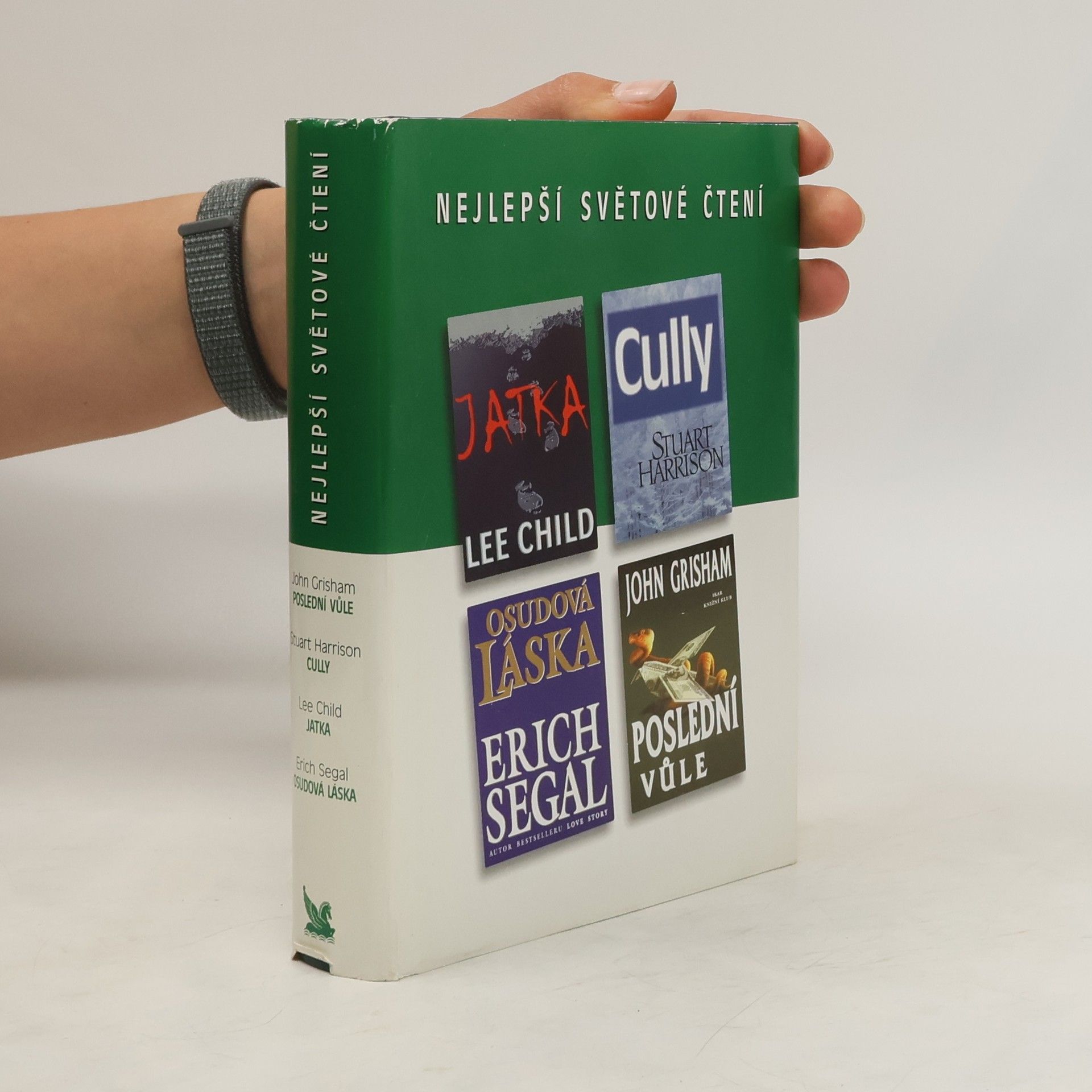 John Grisham Nejlepší světové čtení. Poslední vůle. Cully. Jatka. Osudová láska