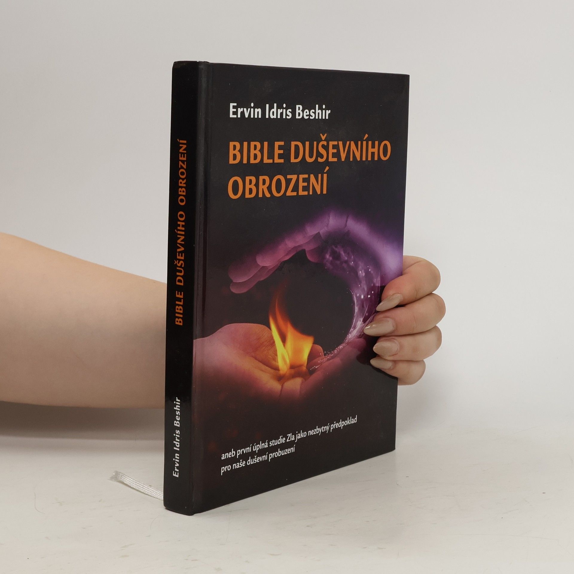 Ervin Idris Beshir Bible duševního obrození, aneb, První úplná studie Zla jako nezbytný předpoklad pro naše duševní probuzení