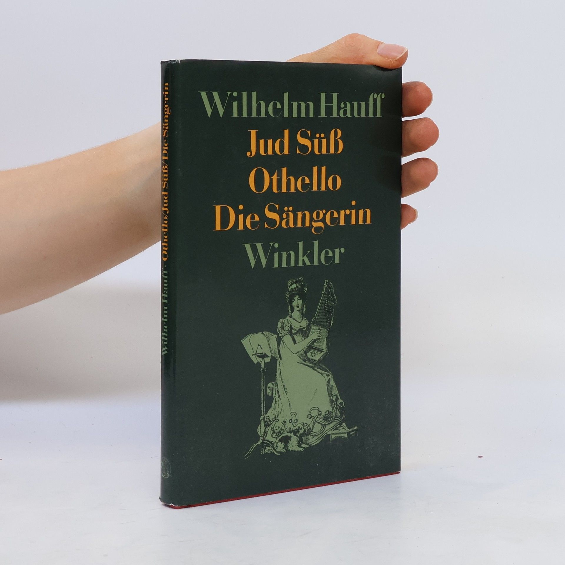 Wilhelm Hauff Othello. Jud Süss. Die Sängerin