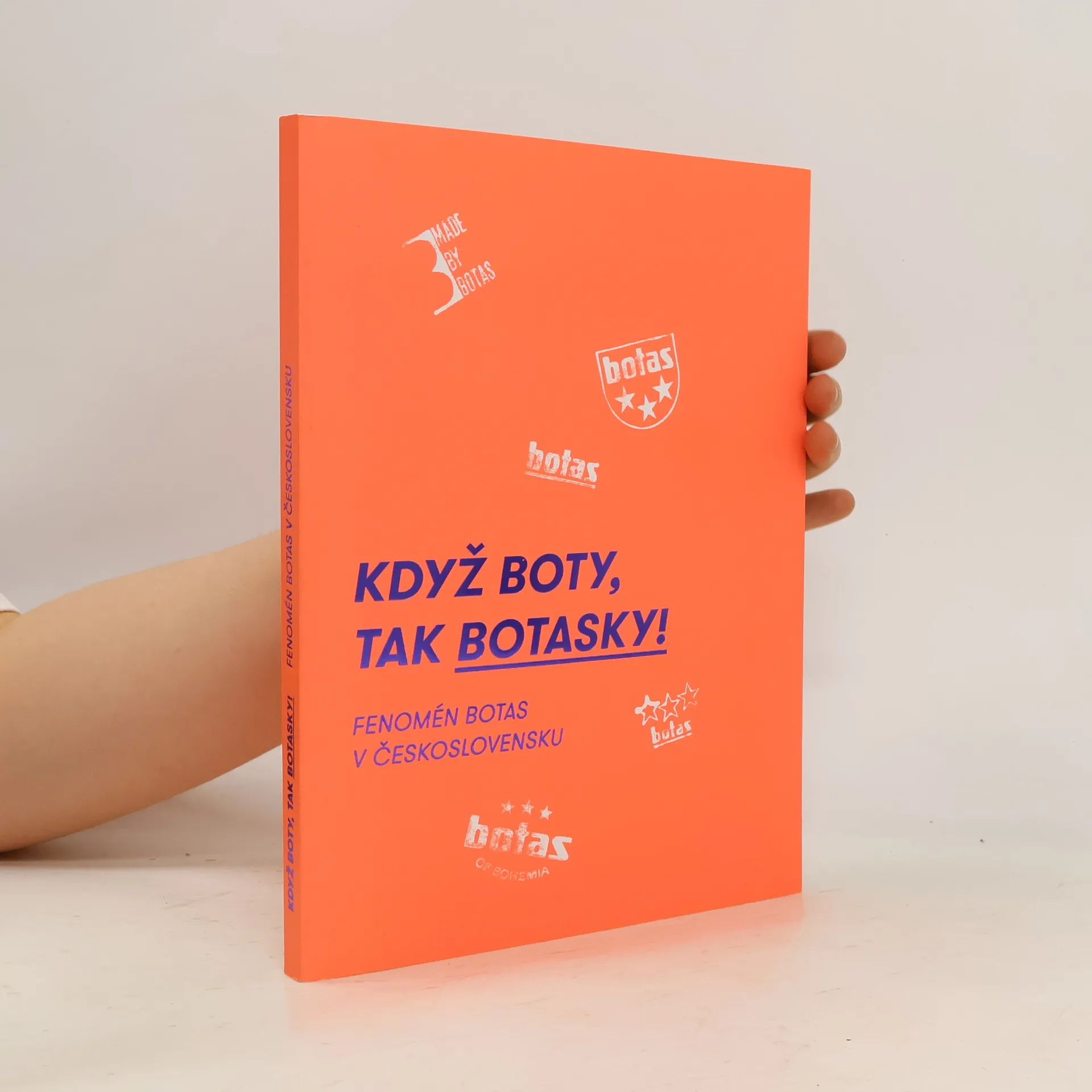 Když boty, tak botasky! (Fenomén Botas v Československu) | Kniha | mäkká | kolektiv | CS