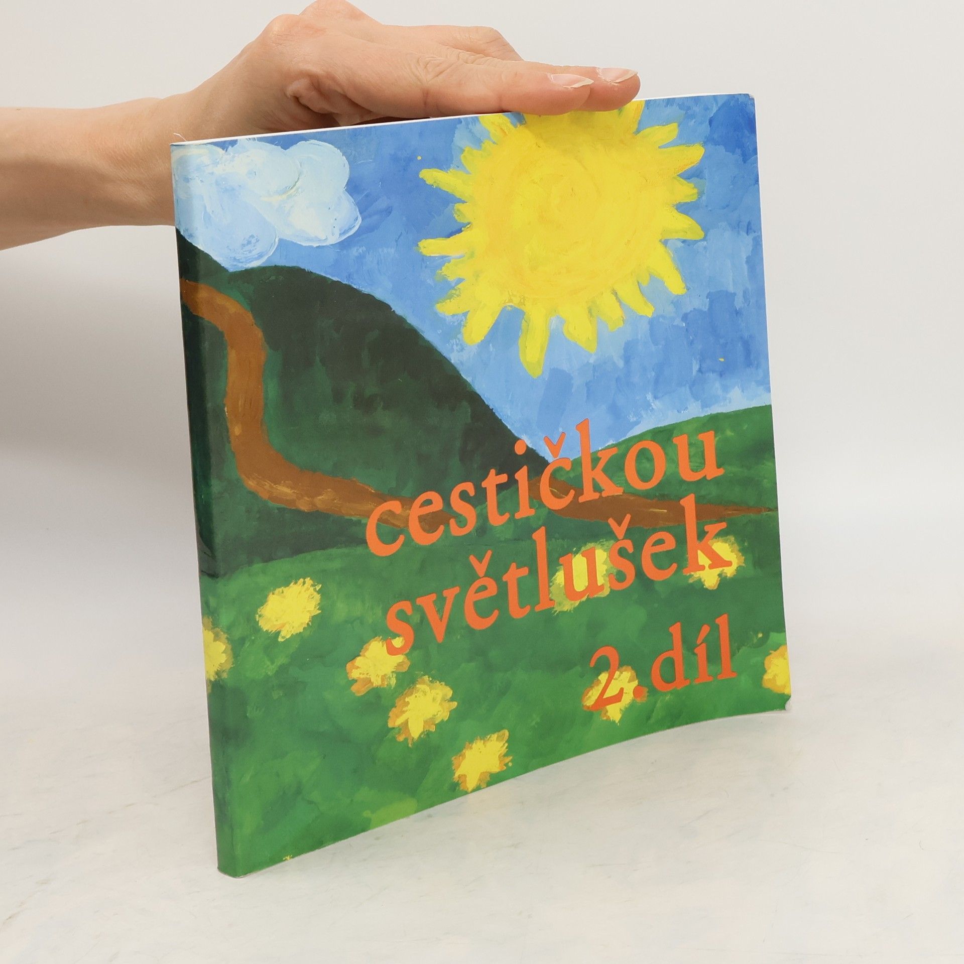 kolektiv Cestičkou světlušek 2. díl