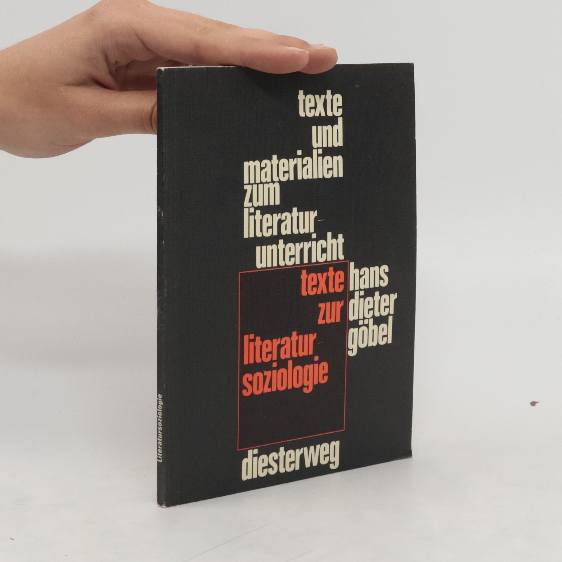Hans Dieter Göbel  Texte zur Literatursoziologie