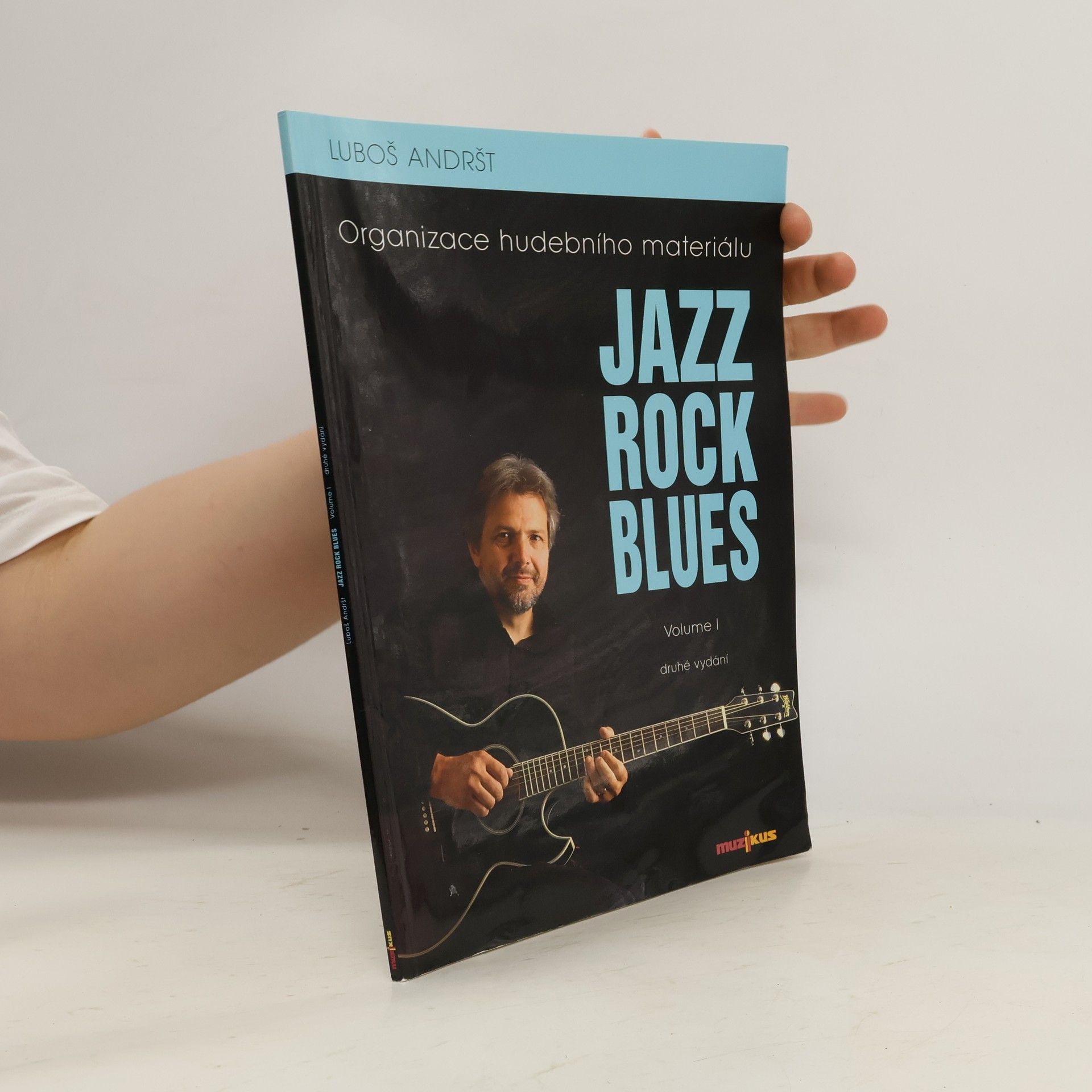 Luboš Andršt Jazz, rock, blues. Volume 1, Organizace hudebního materiálu