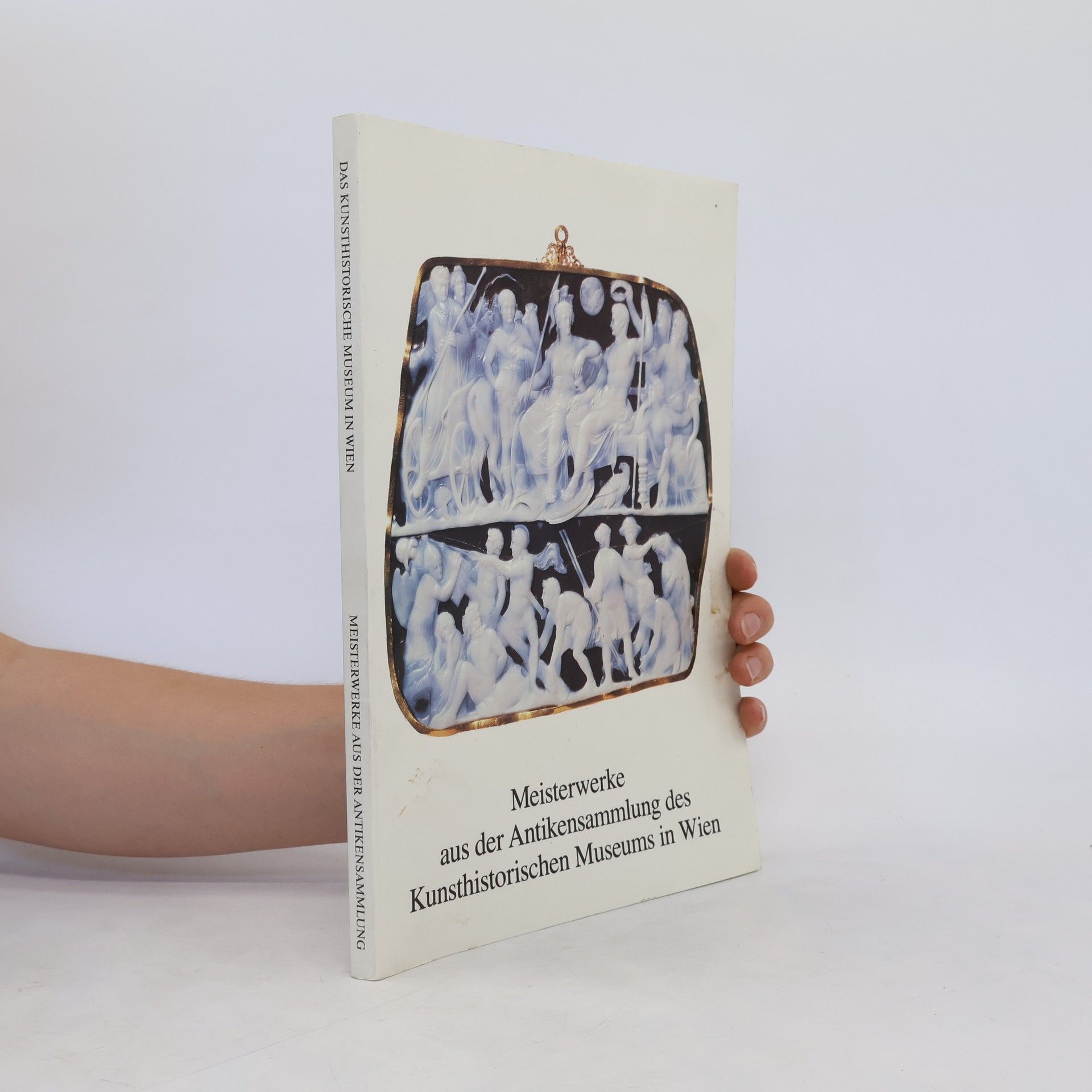 Collectif d'auteurs Meisterwerke aus der Antikensammlung des Kunsthistorischen Museums in Wien