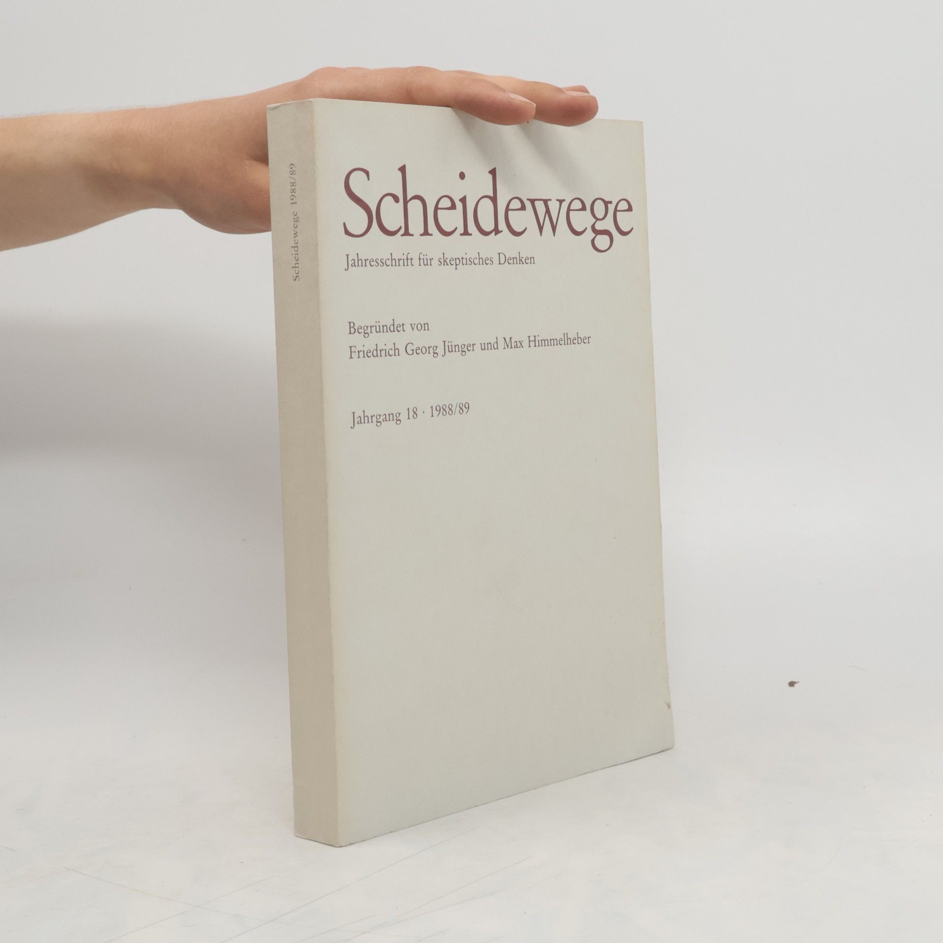 kolektiv Scheidewege. Jahresschrift für skeptisches Denken. Jahrgang 18. 1988/89