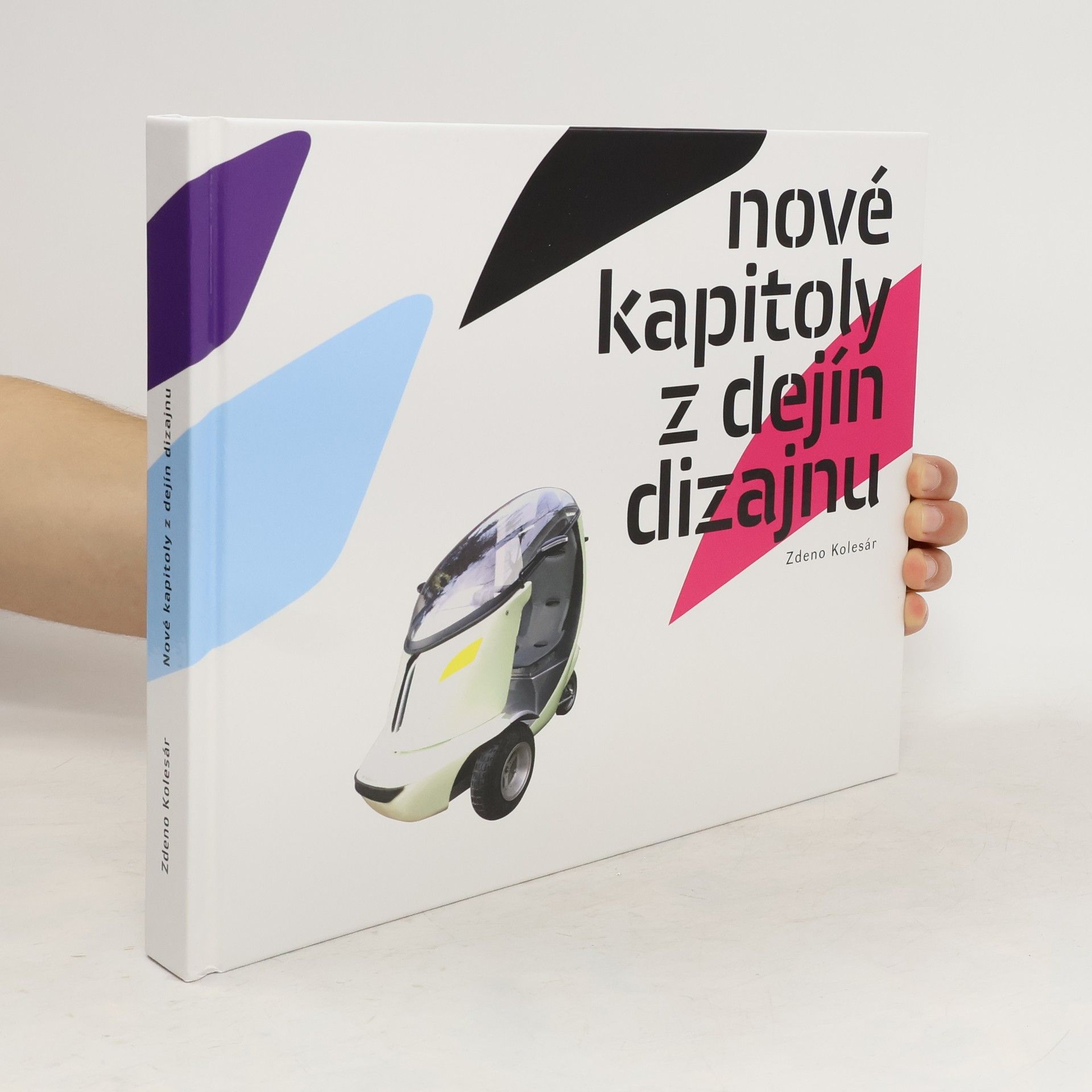 Zdeno Kolesár Nové kapitoly z dejín dizajnu