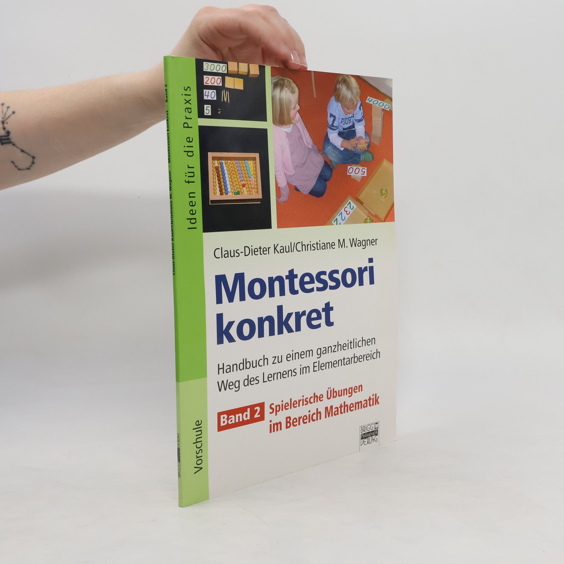 Claus Dieter Kaul Montessori konkret
