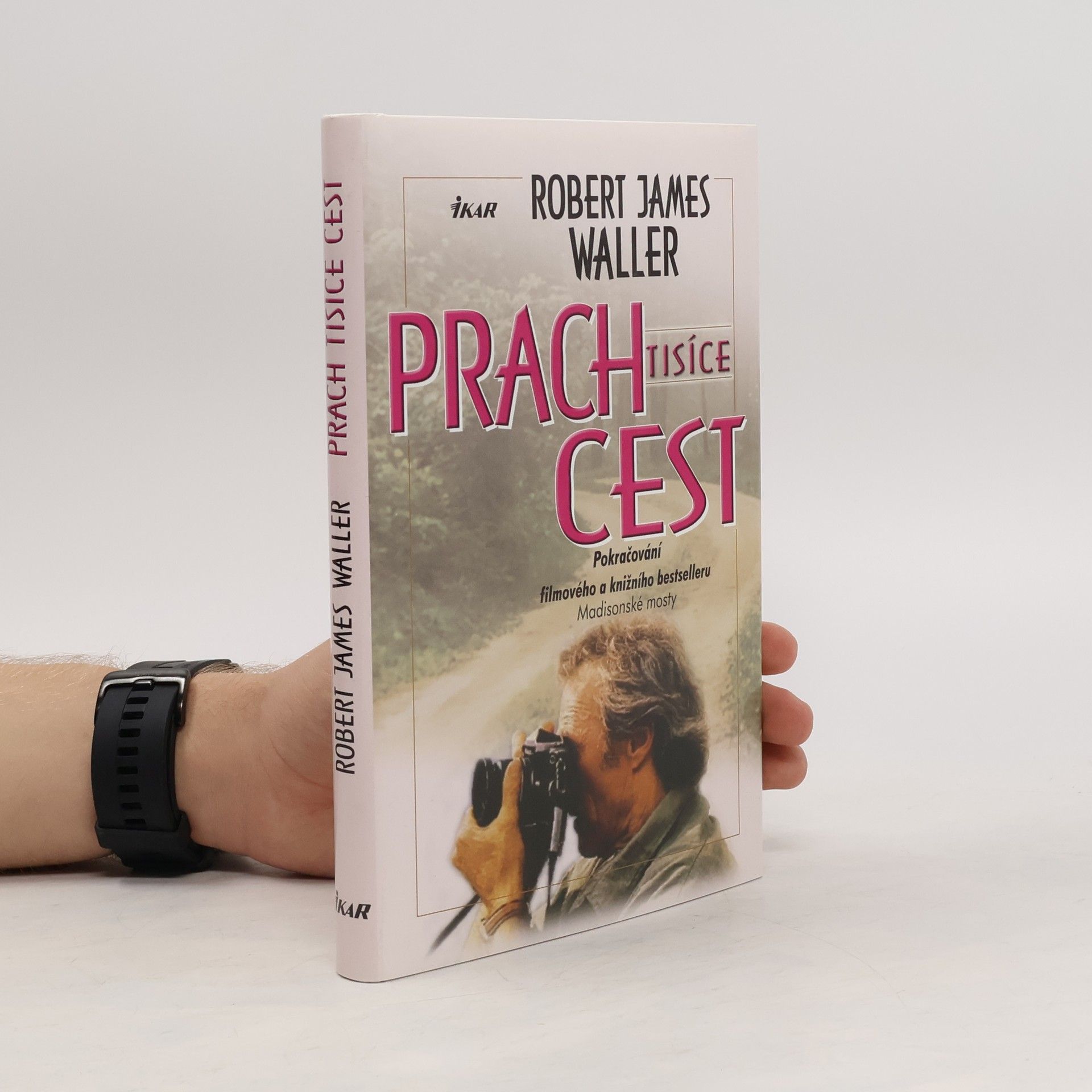 Robert James Waller Prach tisíce cest