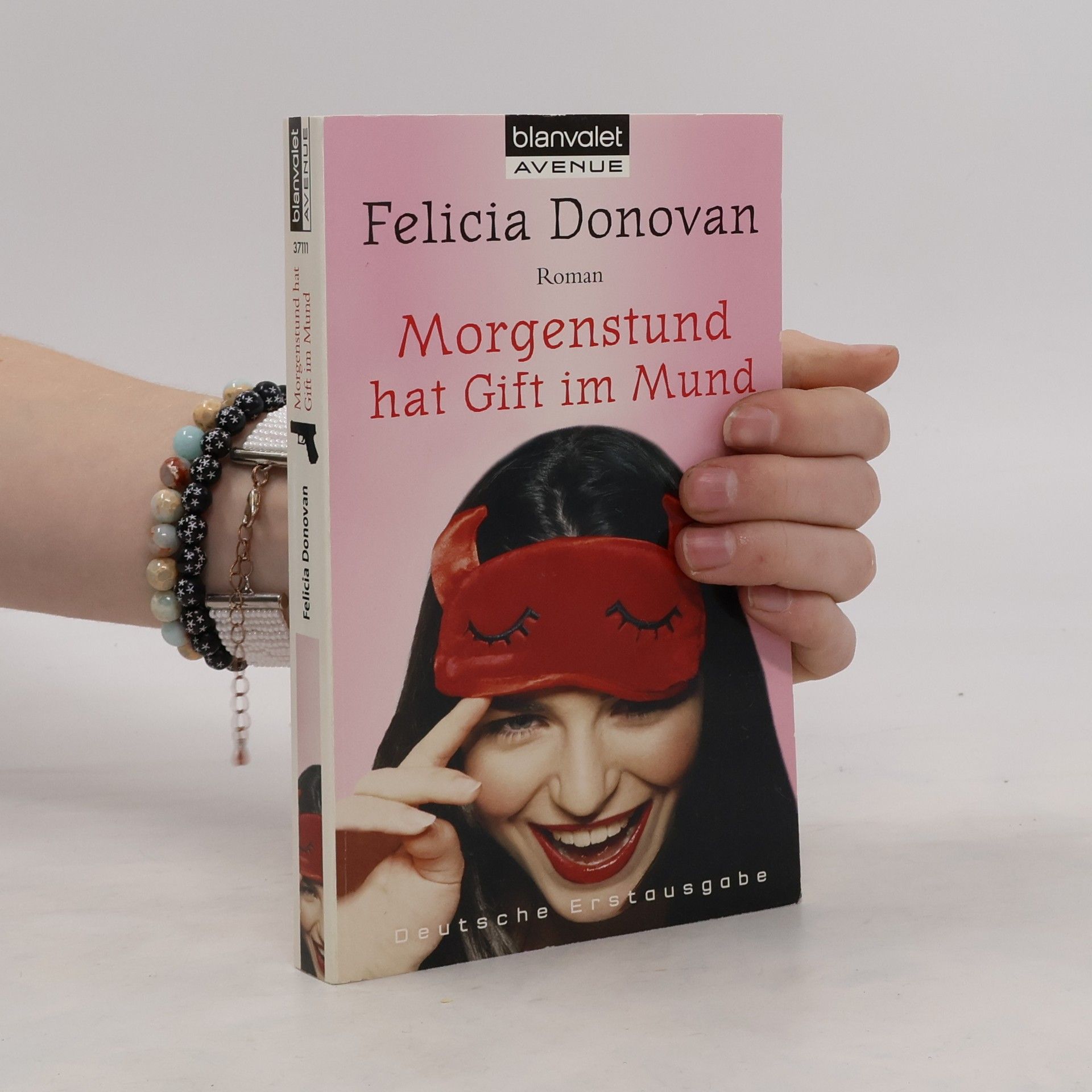 Felicia Donovan Morgenstund hat Gift im Mund. Roman