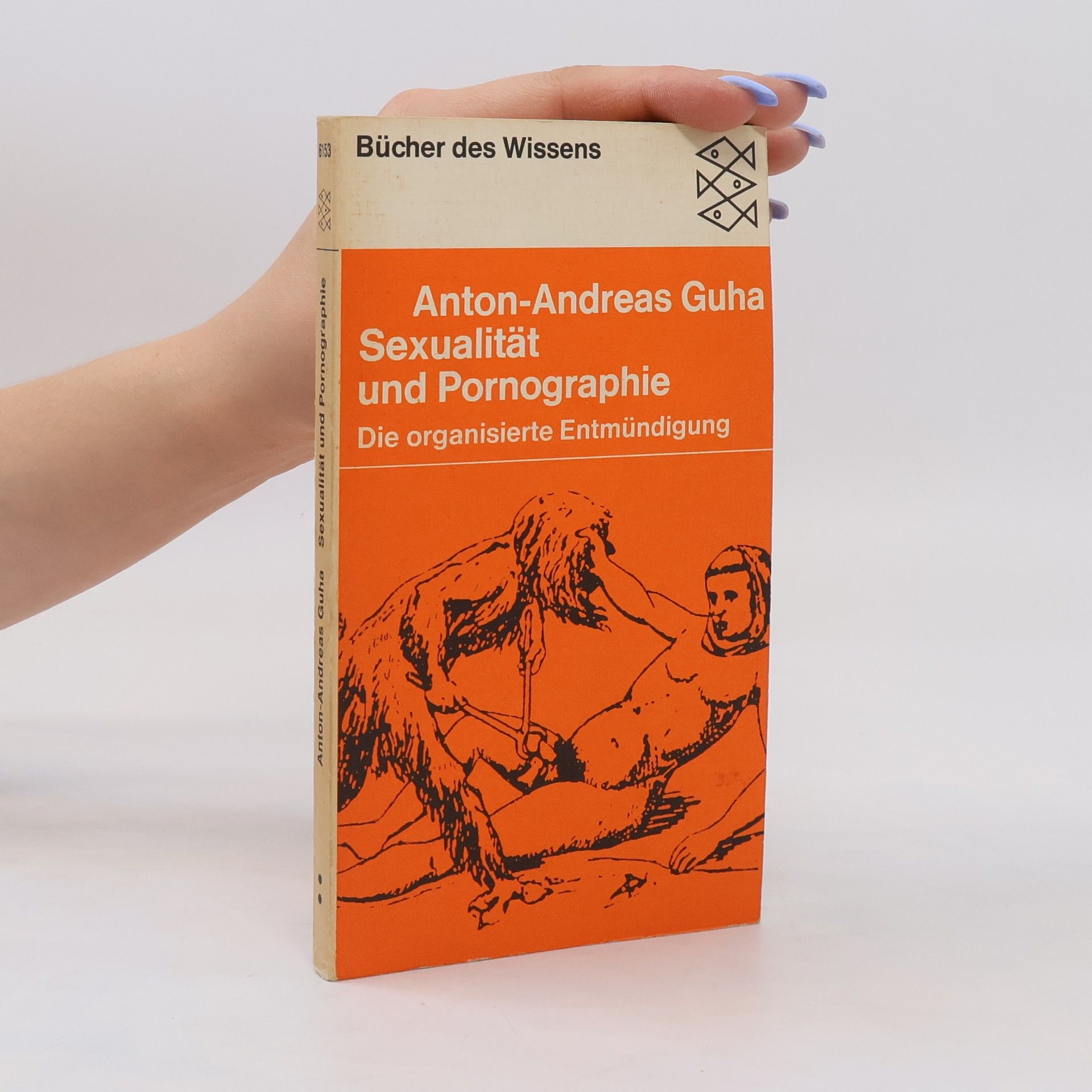 Anton- Andreas Guha Sexualität und Pornographie