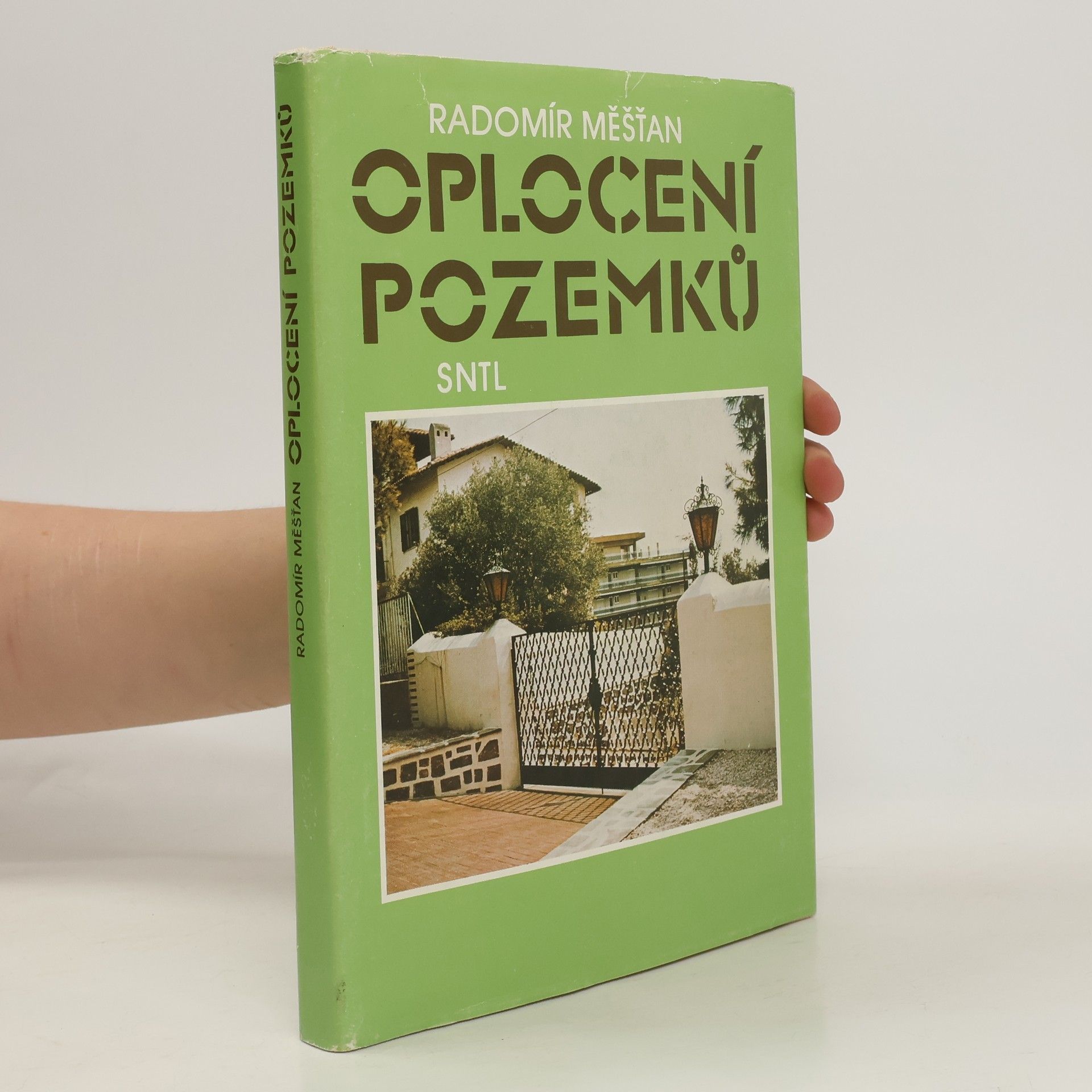 Radomír Měšťan Oplocení pozemků