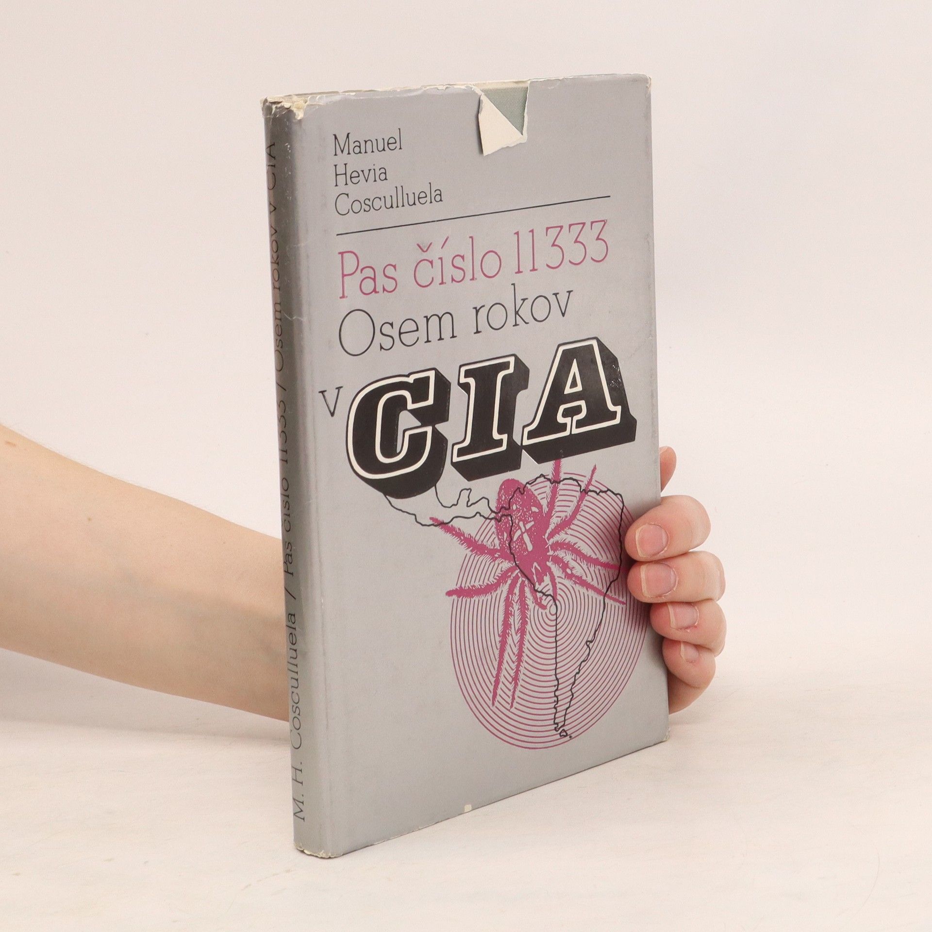 Manuel Hevia Cosculluela Pas číslo 11333. Osem rokov v CIA