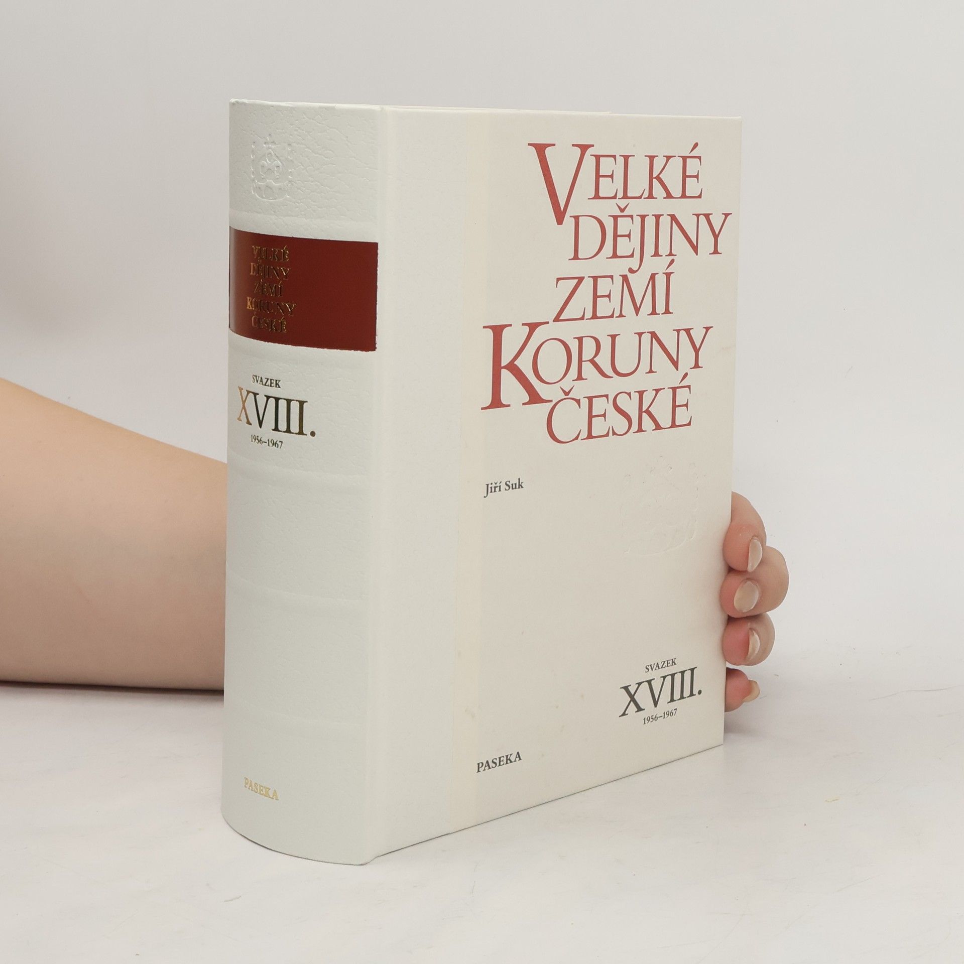 Jiří Suk Velké dějiny zemí Koruny české XVIII. 1956-1967