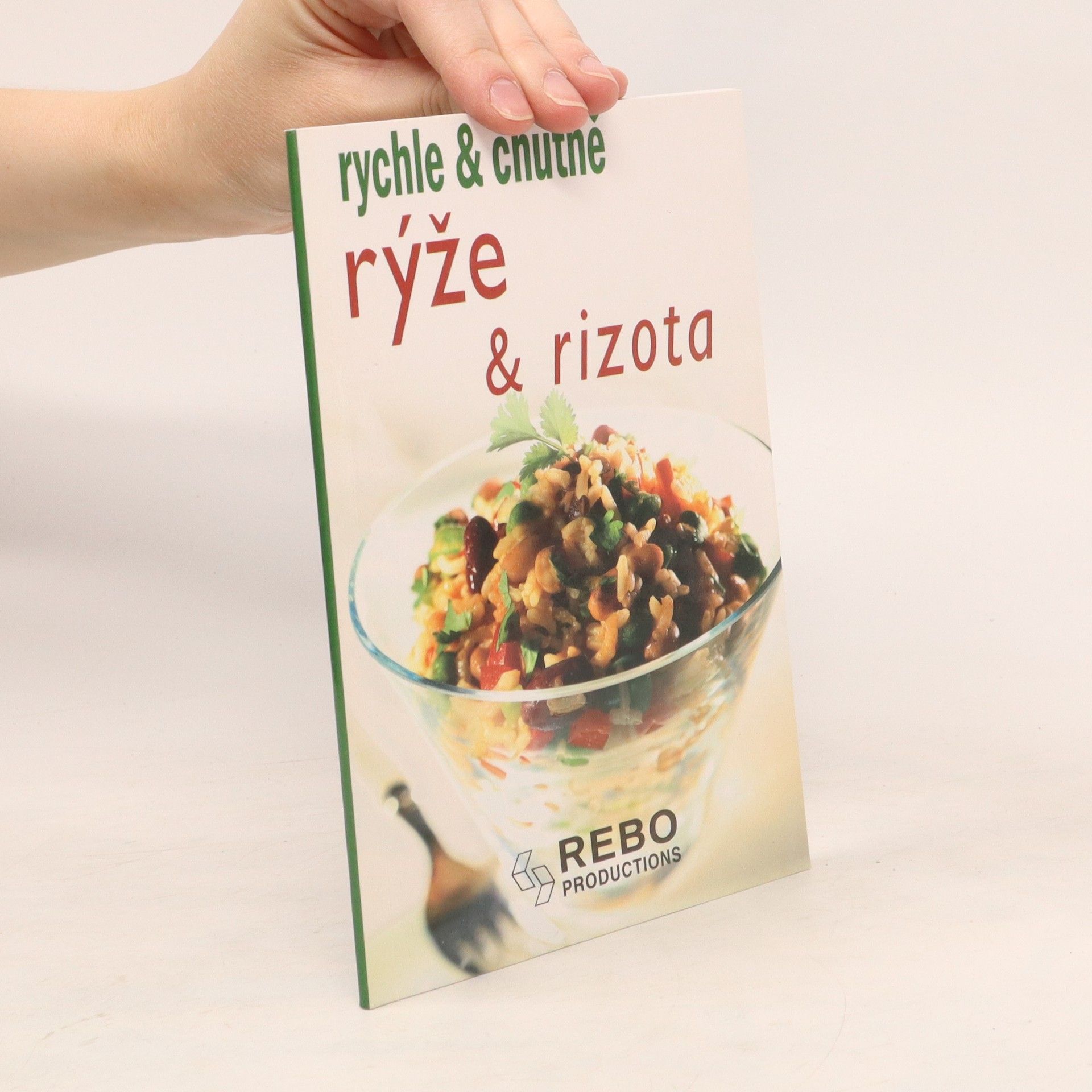 kolektiv Rýže a rizota - rychle & chutně