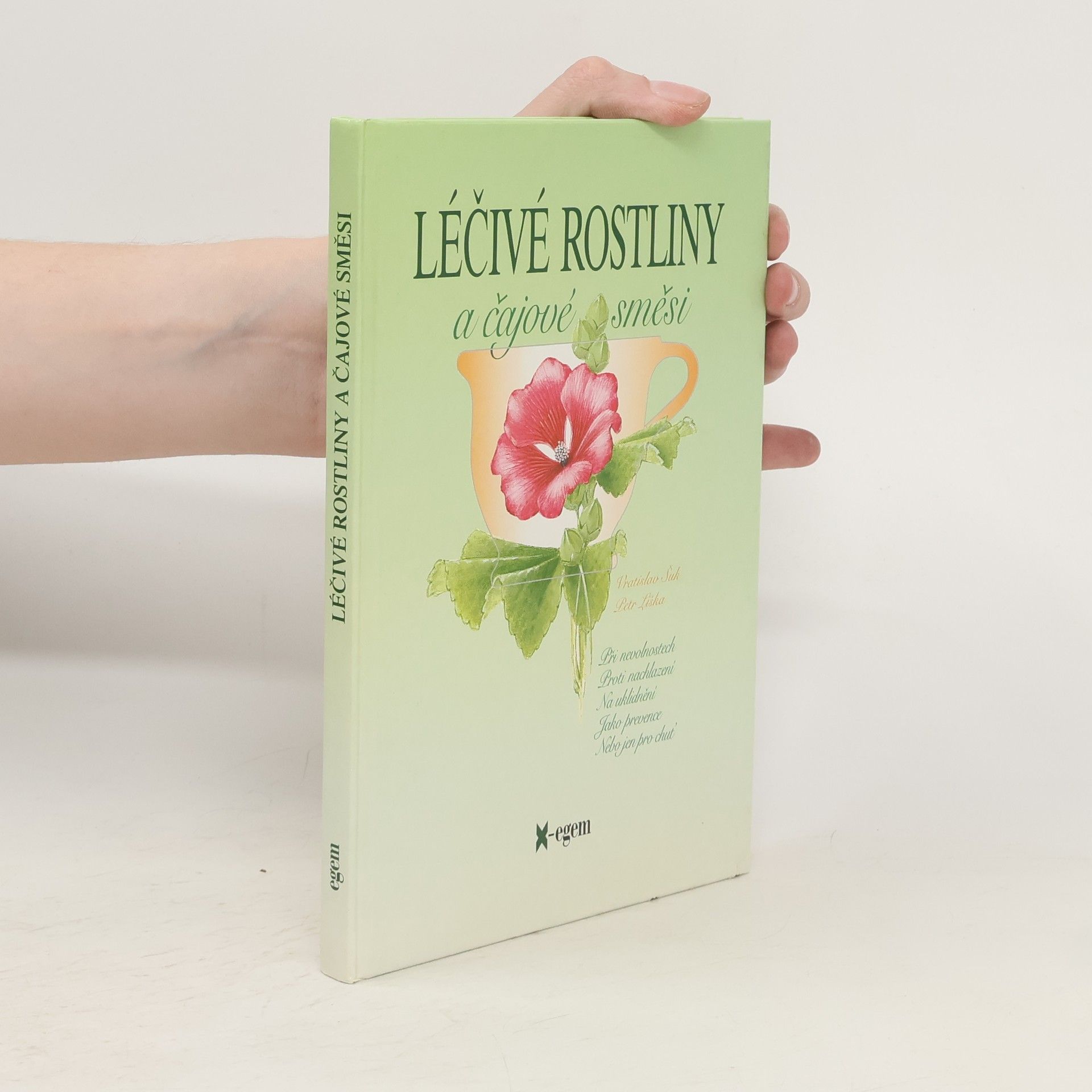 Vratislav Šuk Léčivé rostliny a čajové směsi