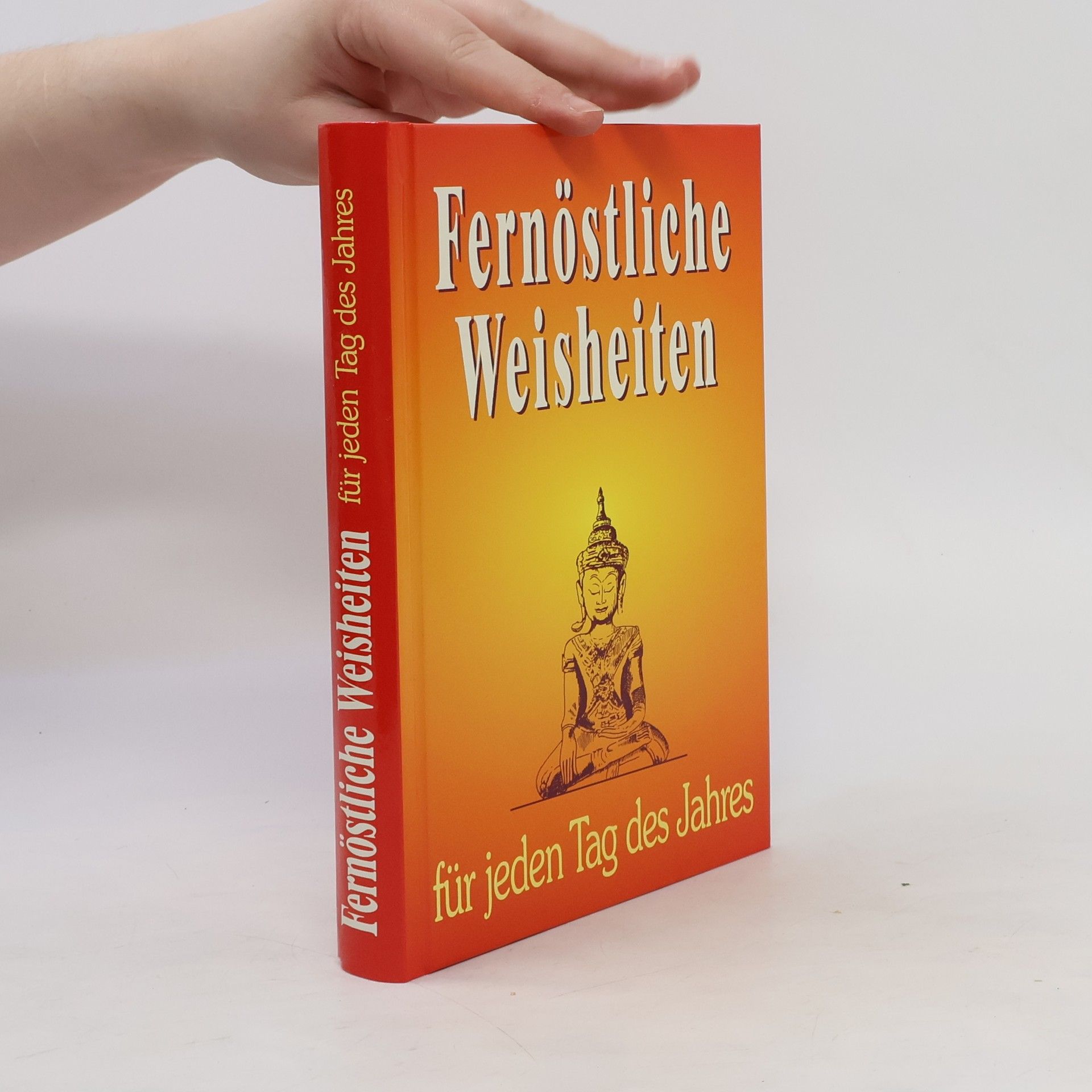 Cordula Blahut Fernöstliche Weisheiten. Für jeden Tag des Jahres