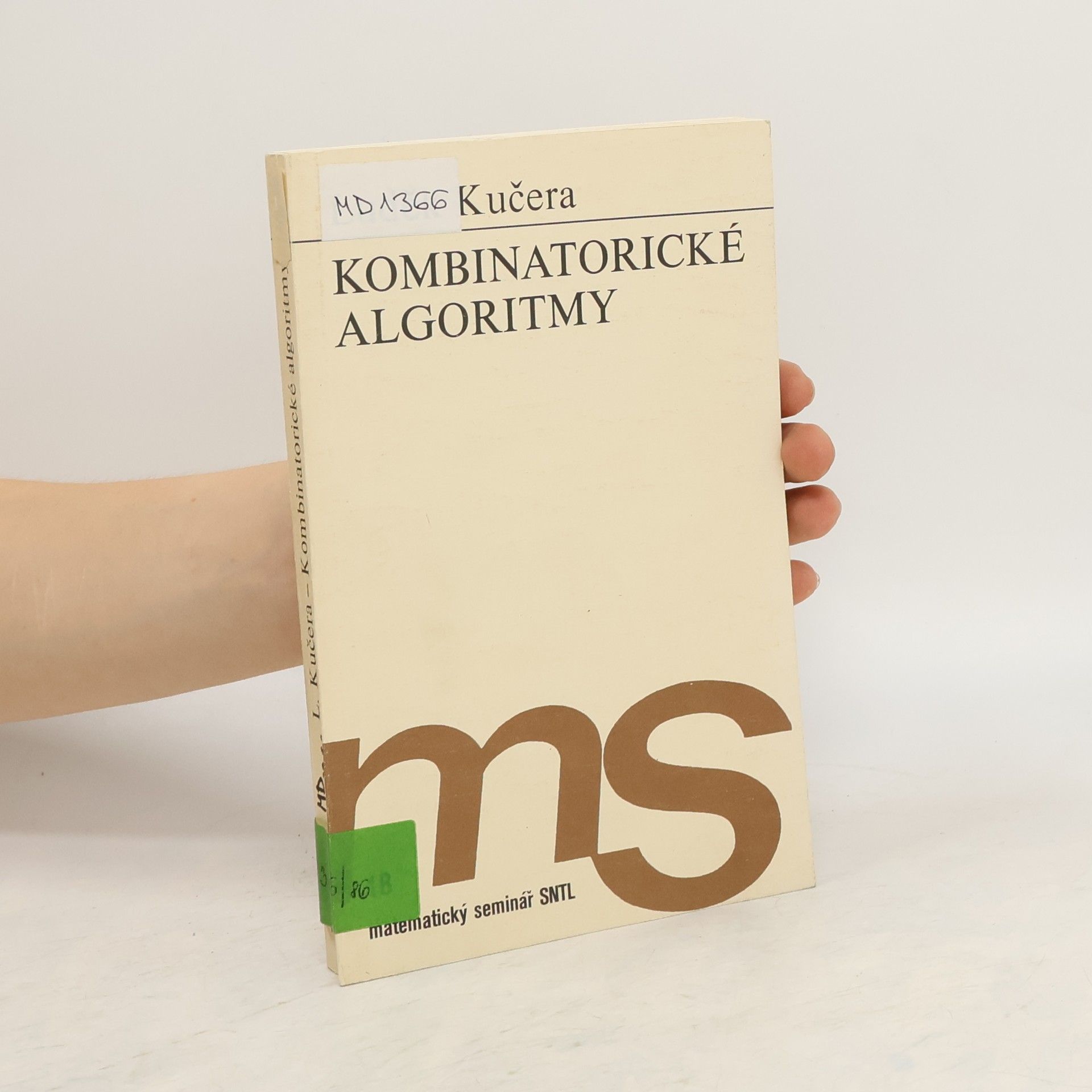 Luděk Kučera Kombinatorické algoritmy