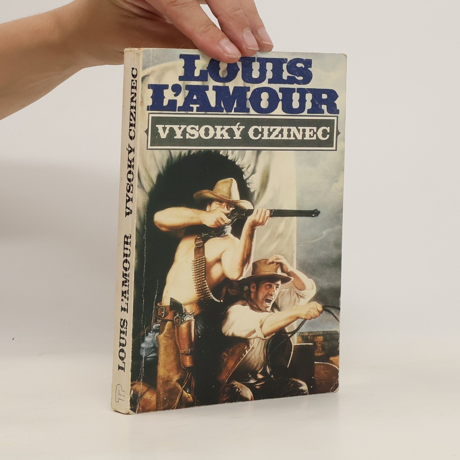 Louis L'Amour Vysoký cizinec