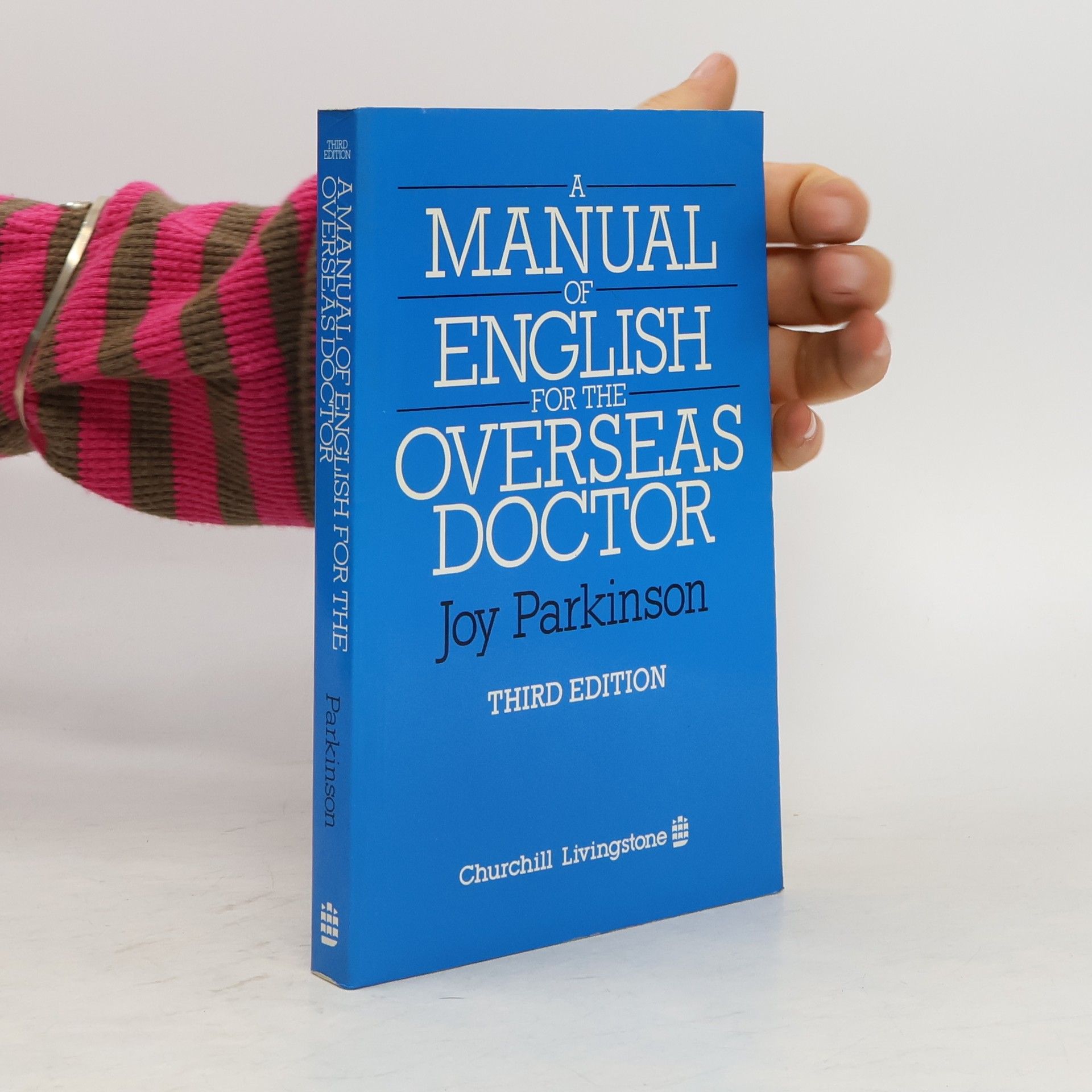 Joy Parkinson A Manual of English for the Overseas Doctor