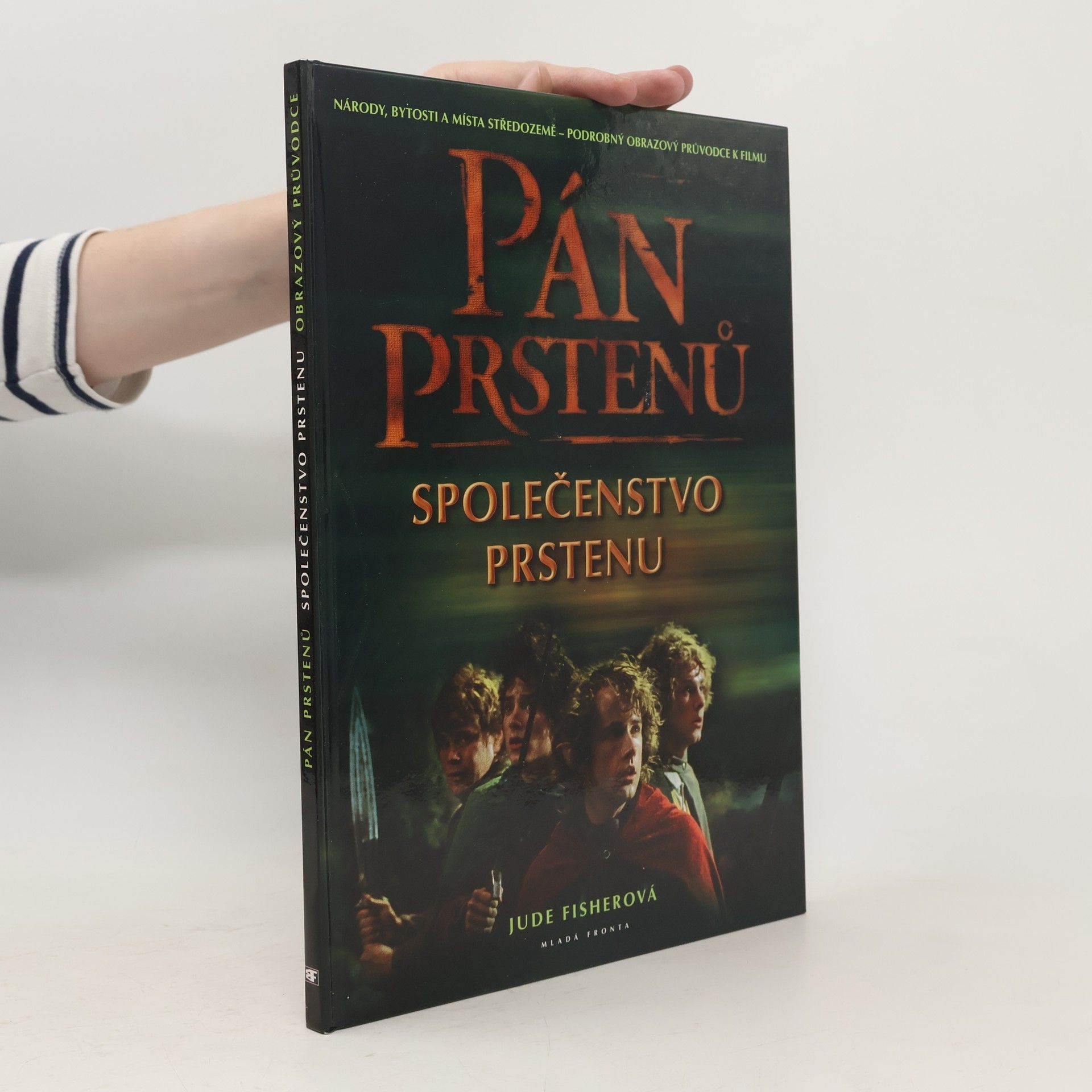 Jude Fisher Národy, bytosti a místa středozemě: Pán prstenů. Společenstvo prstenu
