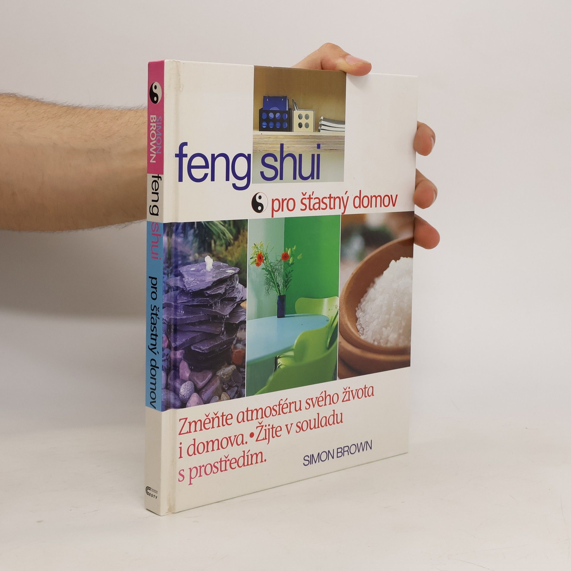 Simon Brown Feng shui pro šťastný domov