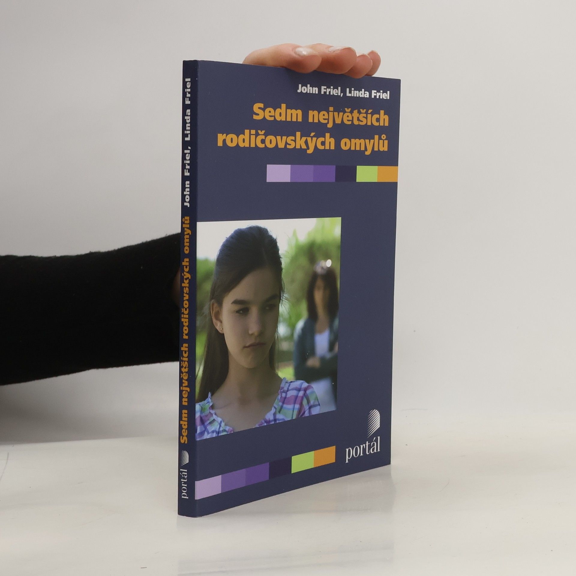 John C. Friel Sedm největších rodičovských omylů
