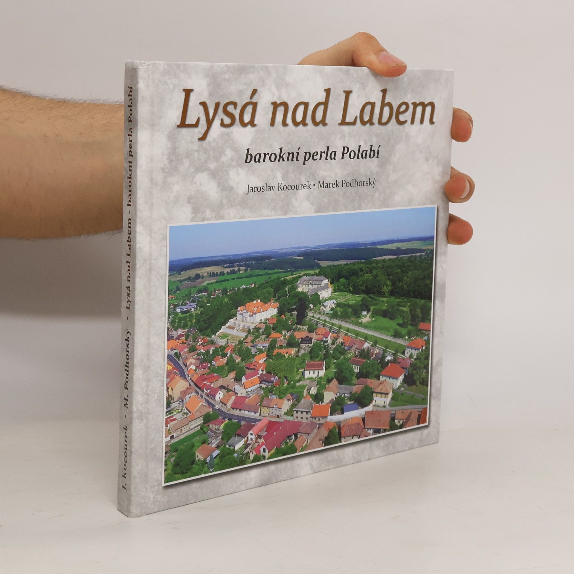 Jaroslav Kocourek Lysá nad Labem : barokní perla Polabí