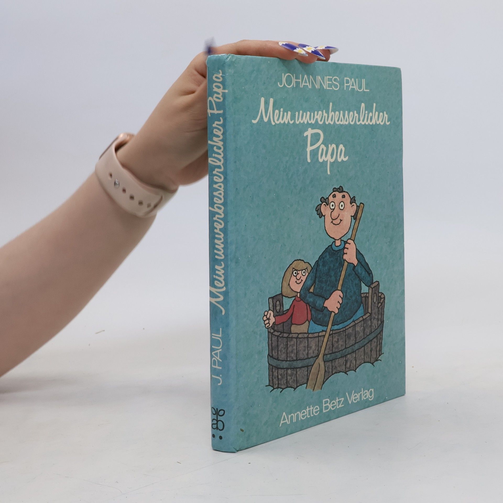 Johannes Wolfgang Paul Mein unverbesserlicher Papa