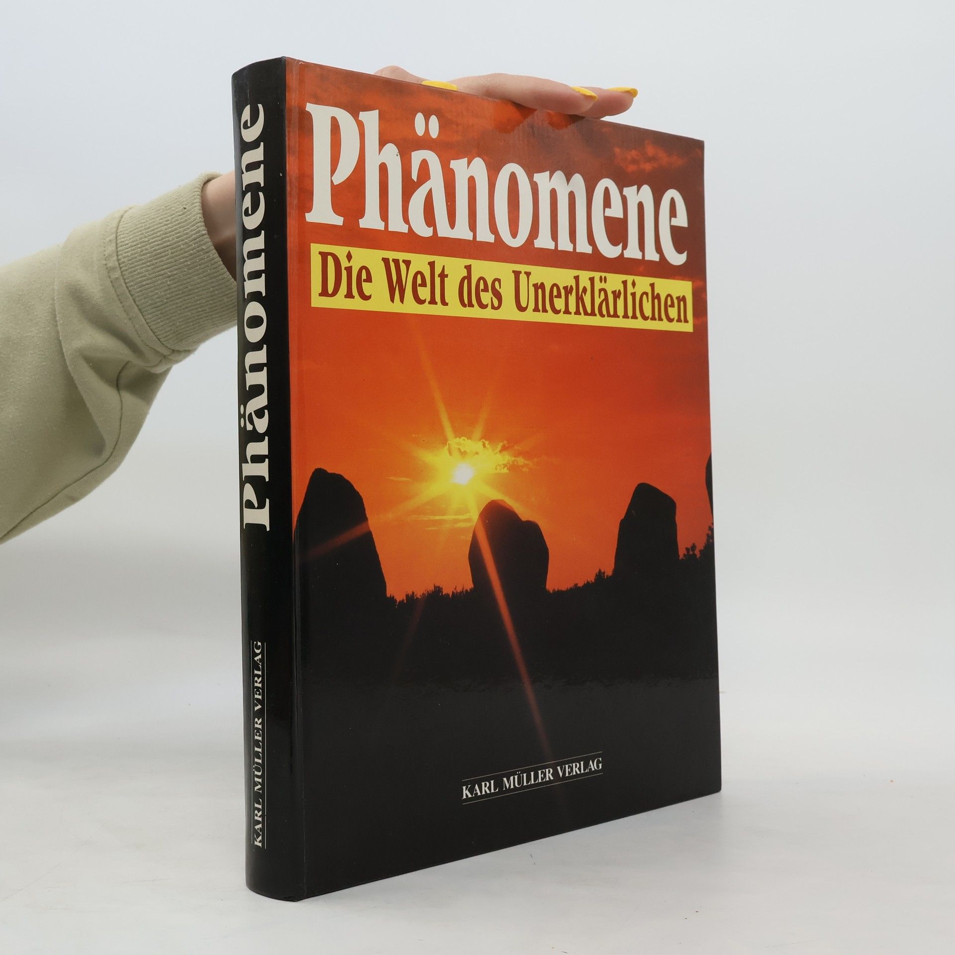 Autorenkollektiv Phänomene Die Welt des Unerklärlichen