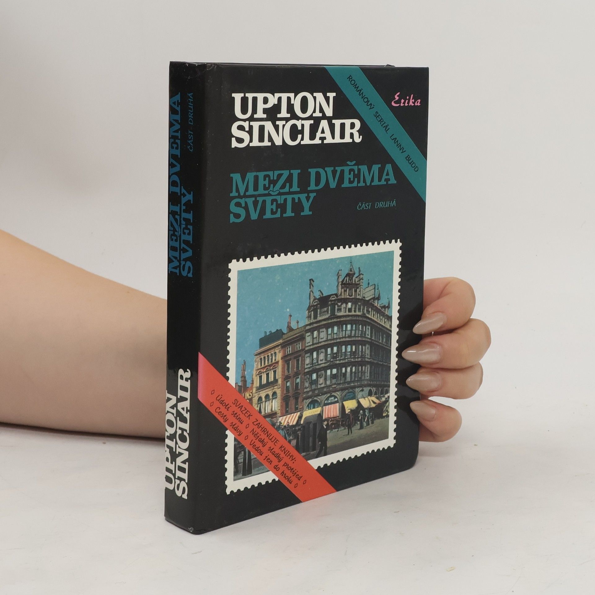 Upton Sinclair Mezi dvěma světy. Část 2.