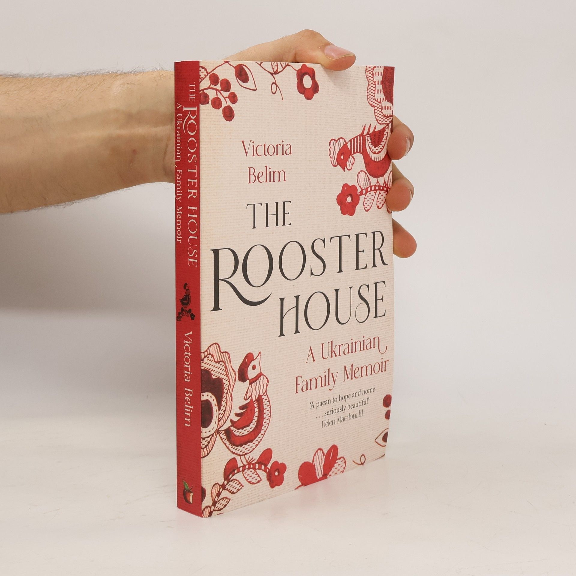 Victoria Belim The Rooster House: A Ukrainian Family Memoir