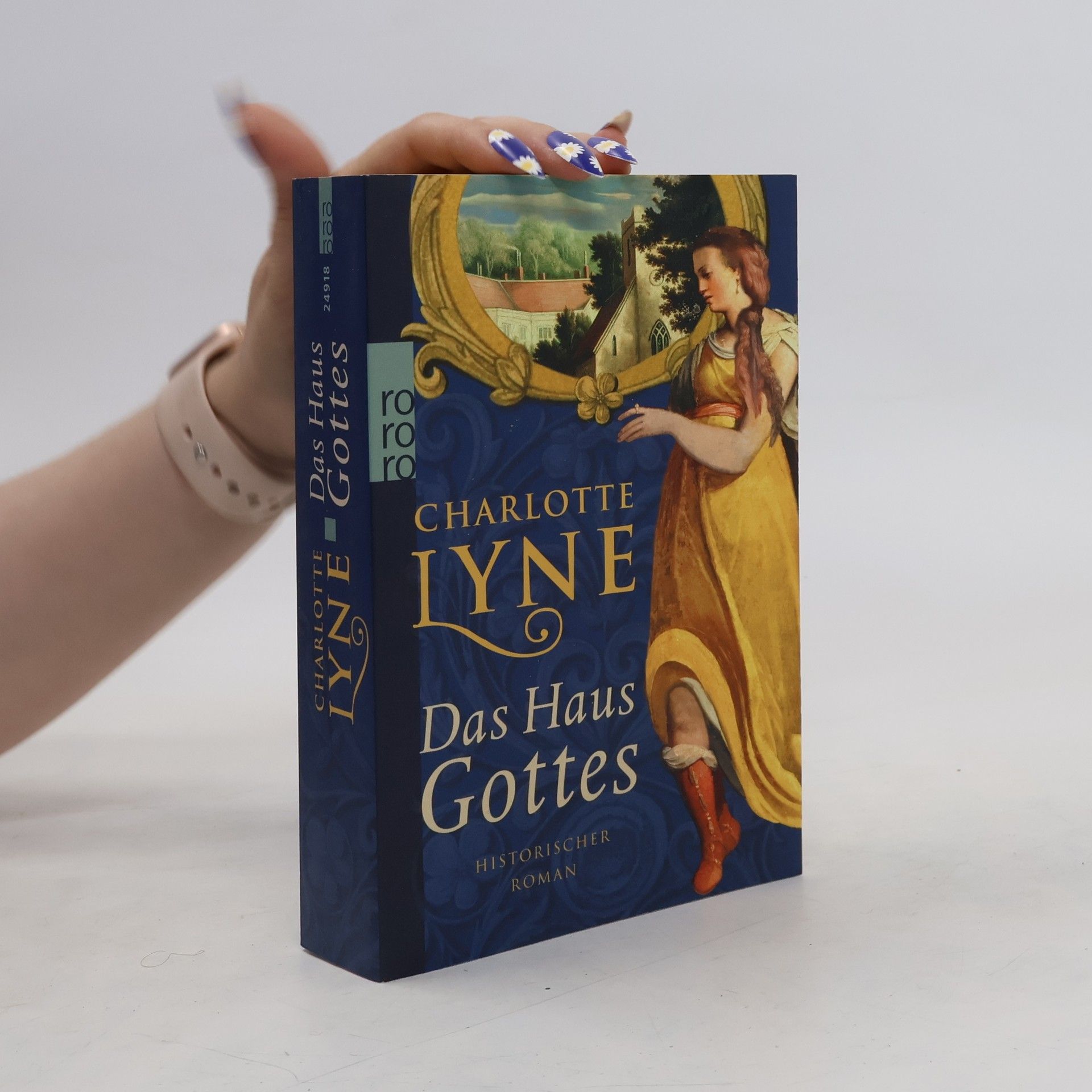 Charlotte Lyne Das Haus Gottes. Historischer Roman. Originalausgabe