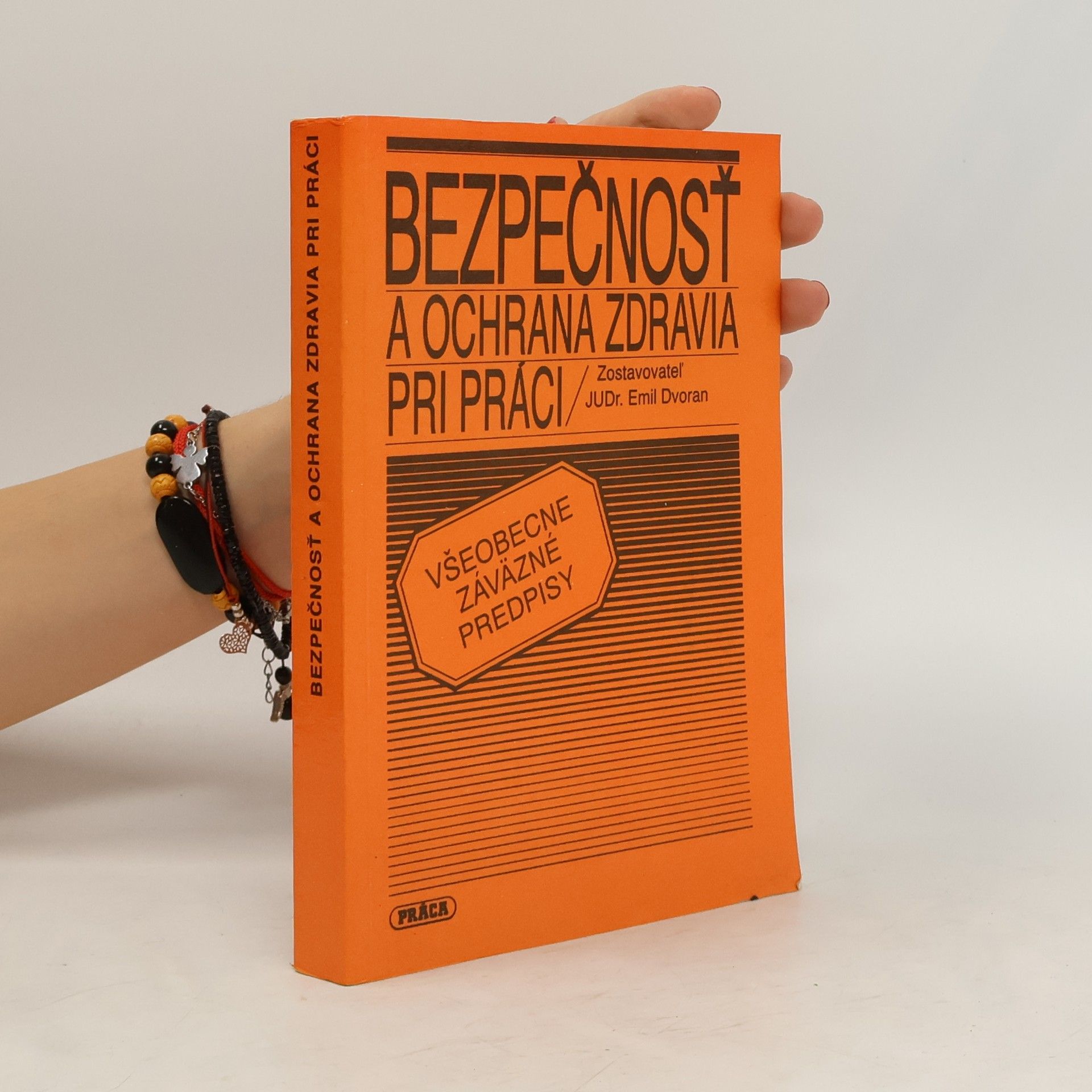 Emil Dvoran Bezpečnosť a ochrana zdravia pri práci