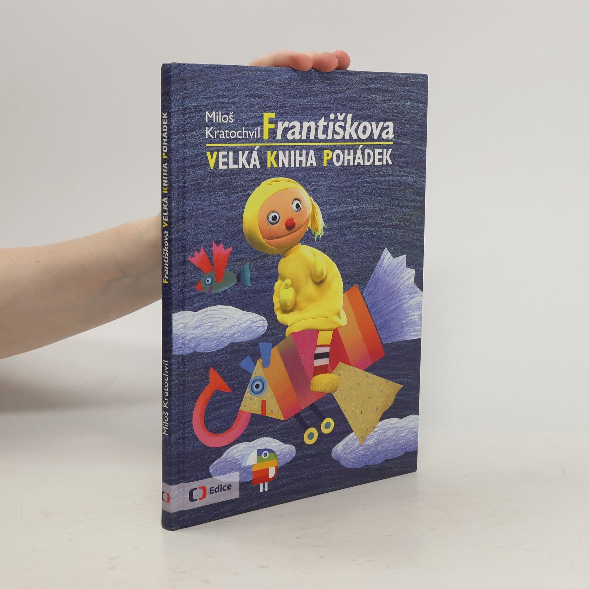 Miloš Václav Kratochvíl Františkova velká kniha pohádek