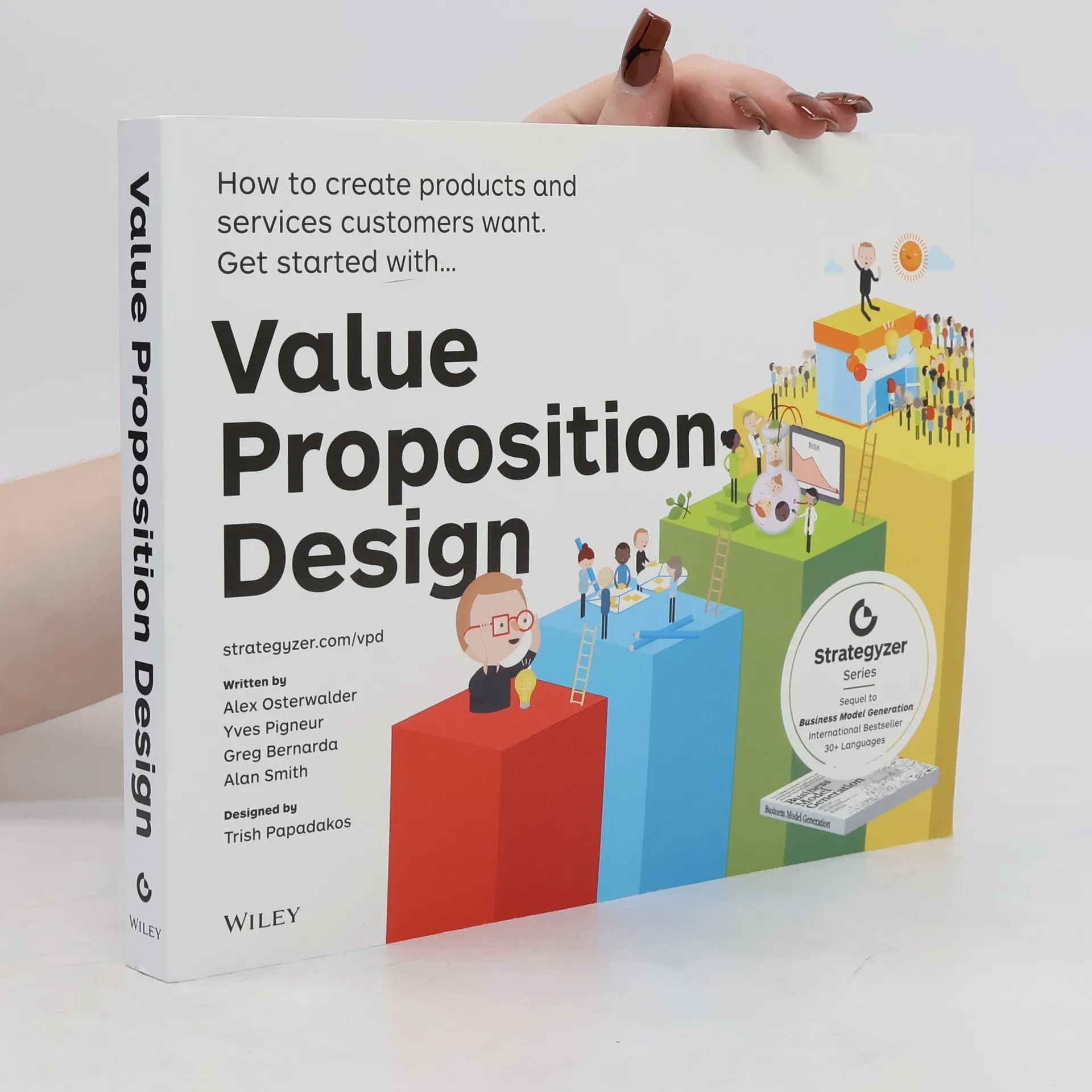 Value proposition design : how to create products and services customers want : get started with... | Book | Paperback | Yves Pigneur | EN