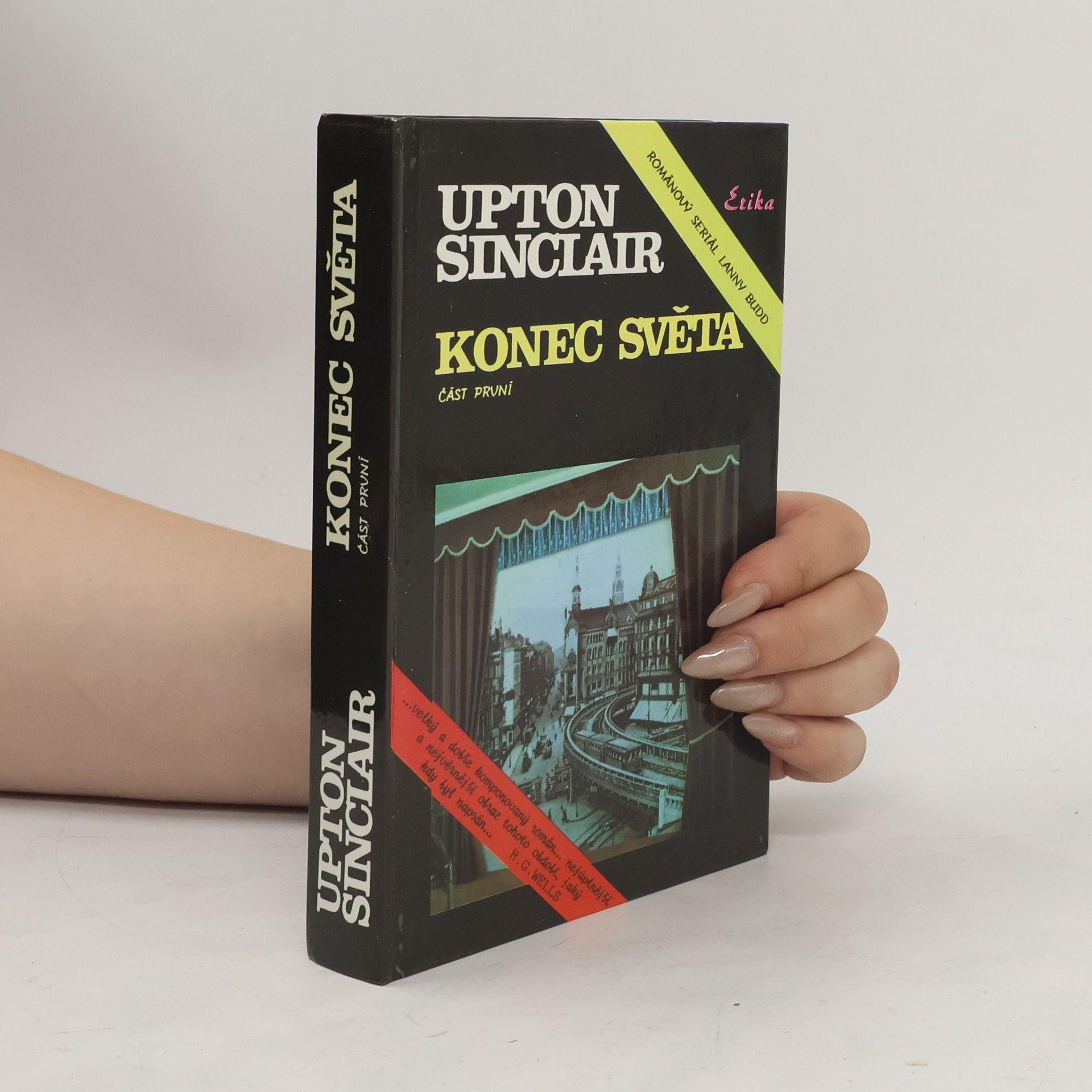Upton Sinclair Konec světa. Část první.