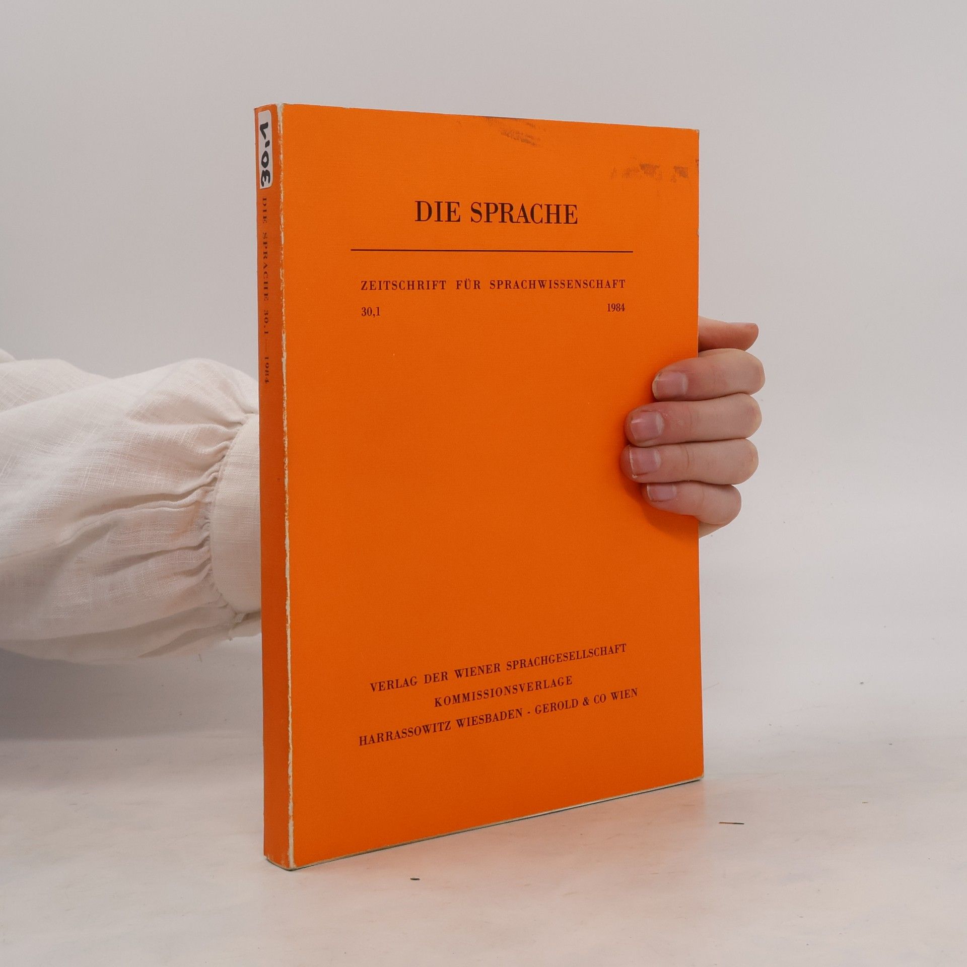 Autorenkollektiv Die Sprache. Zeitschrift für Sprachwissenschaft 30,1