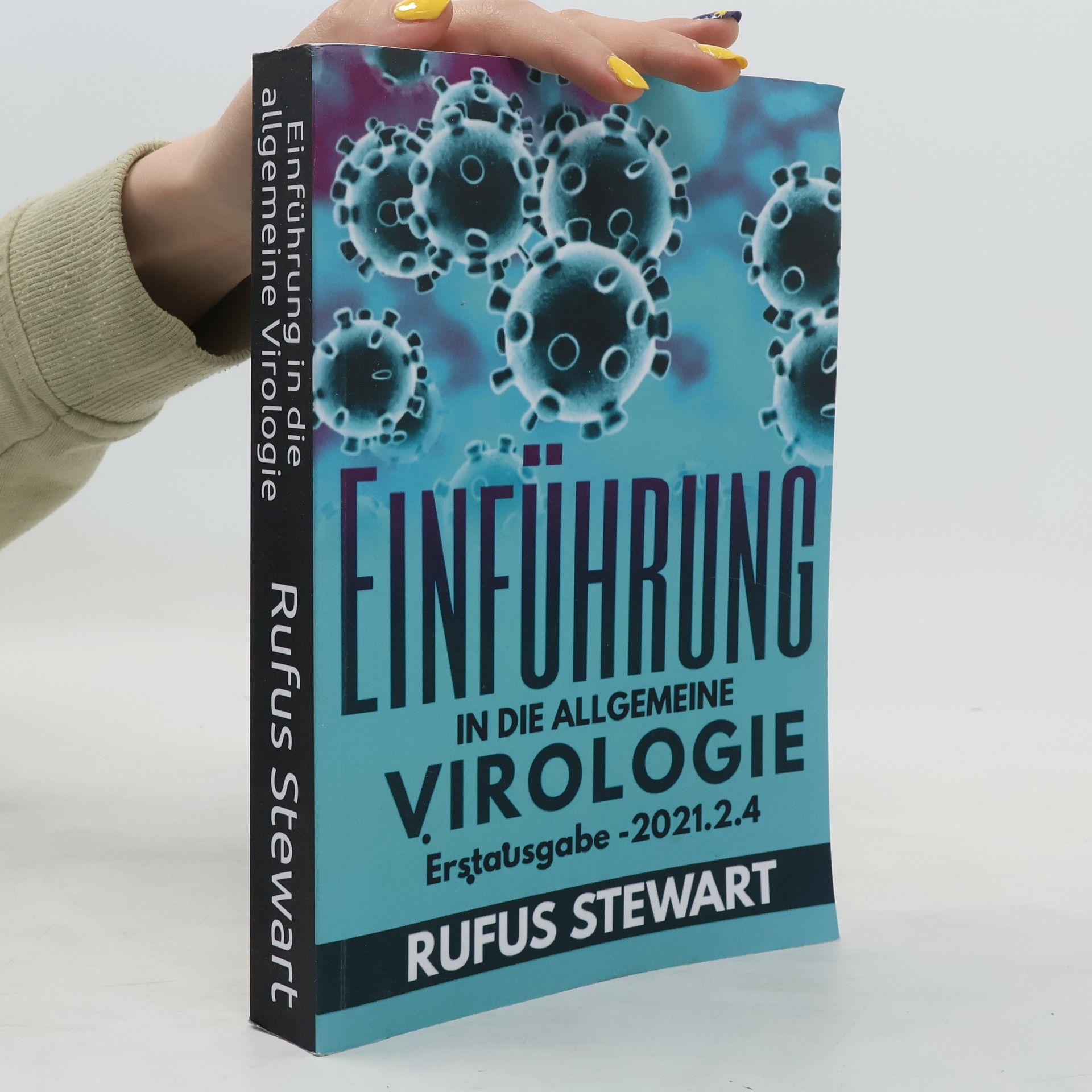 Rufus Stewart Einführung in die Allgemeine Virologie