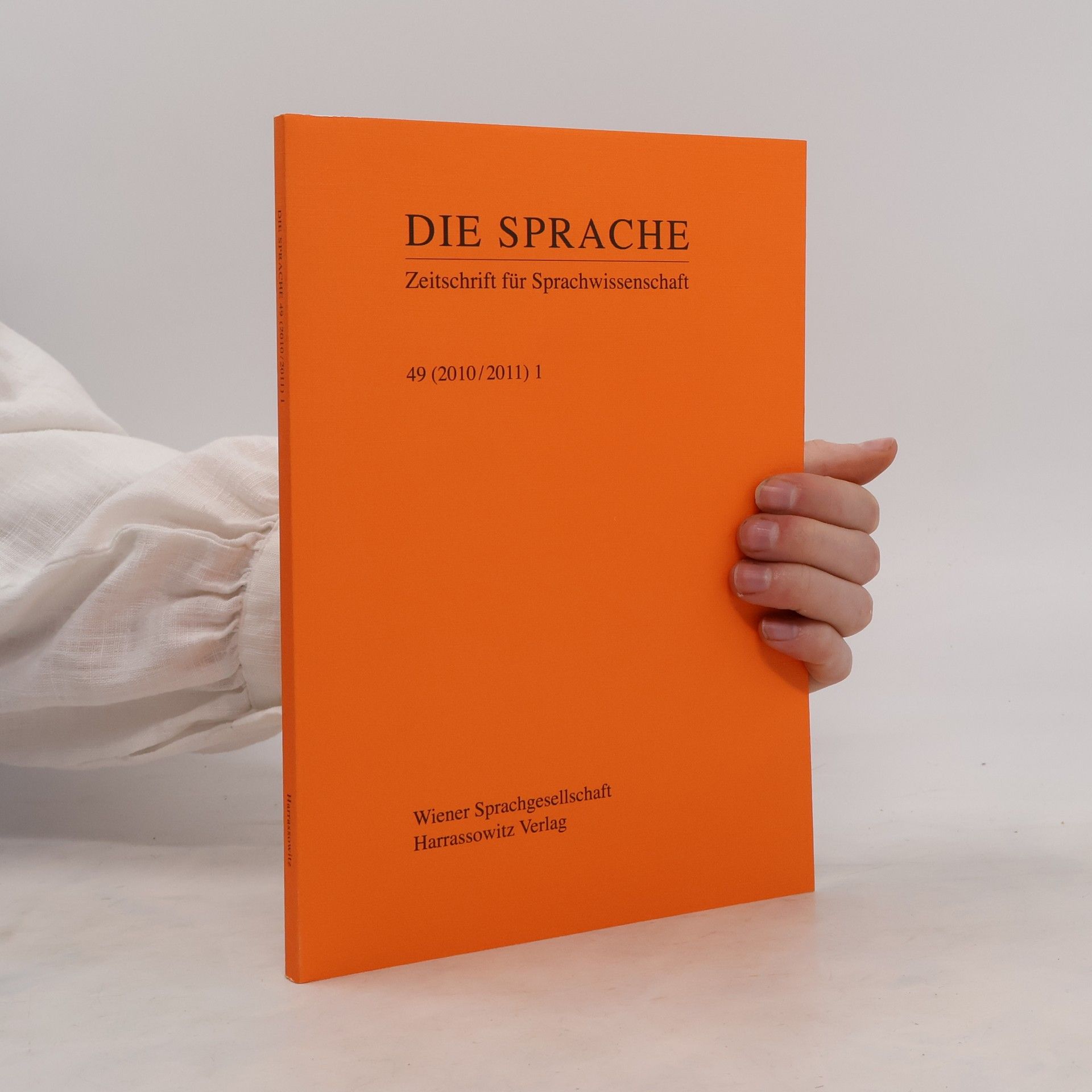 Autorenkollektiv Die Sprache Zeitschrift für Sprachwissenschaft 49 (2010/2011) 1