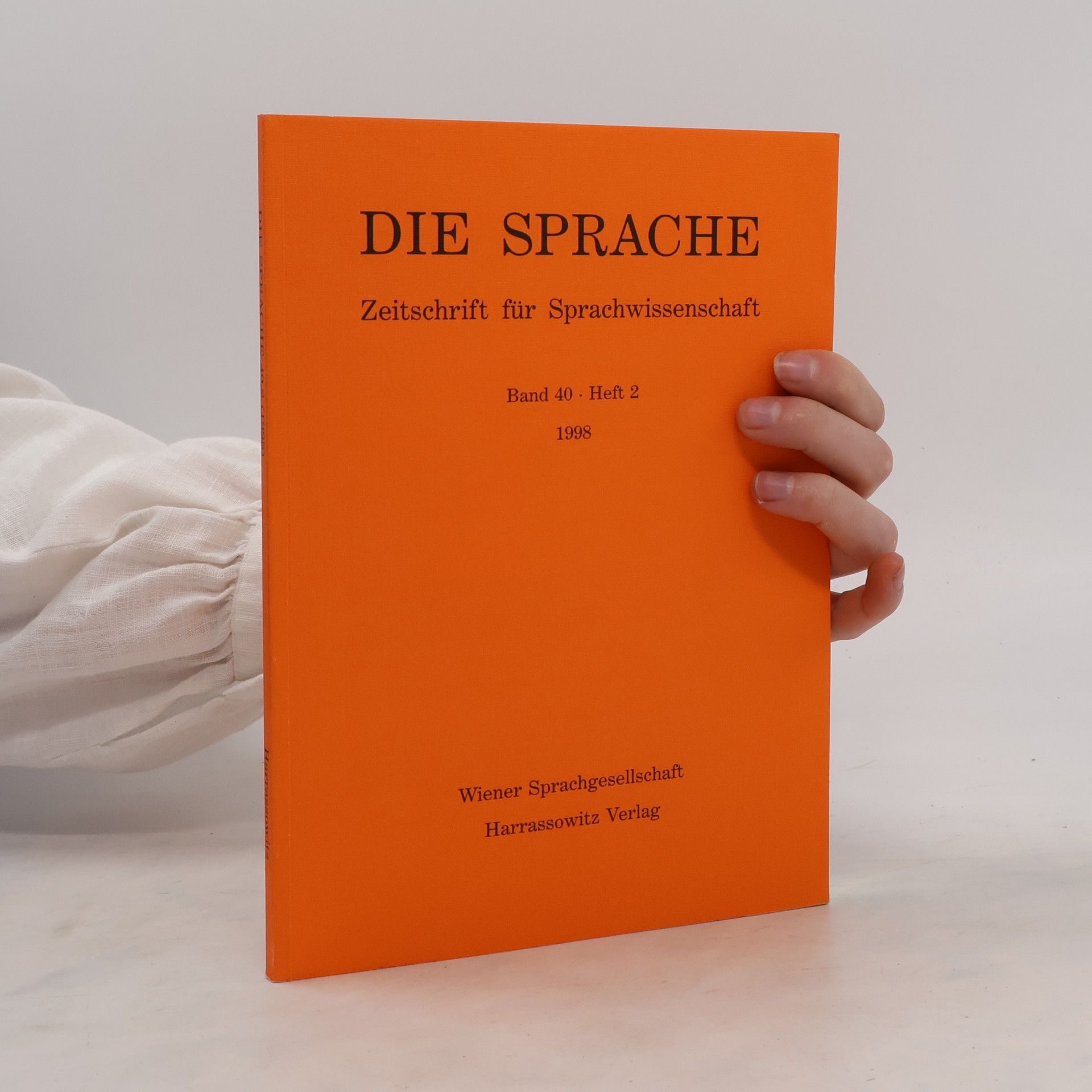 Autorenkollektiv Die Sprache. Zeitschrift für Sprachwissenschaft Band 40 Heft 2